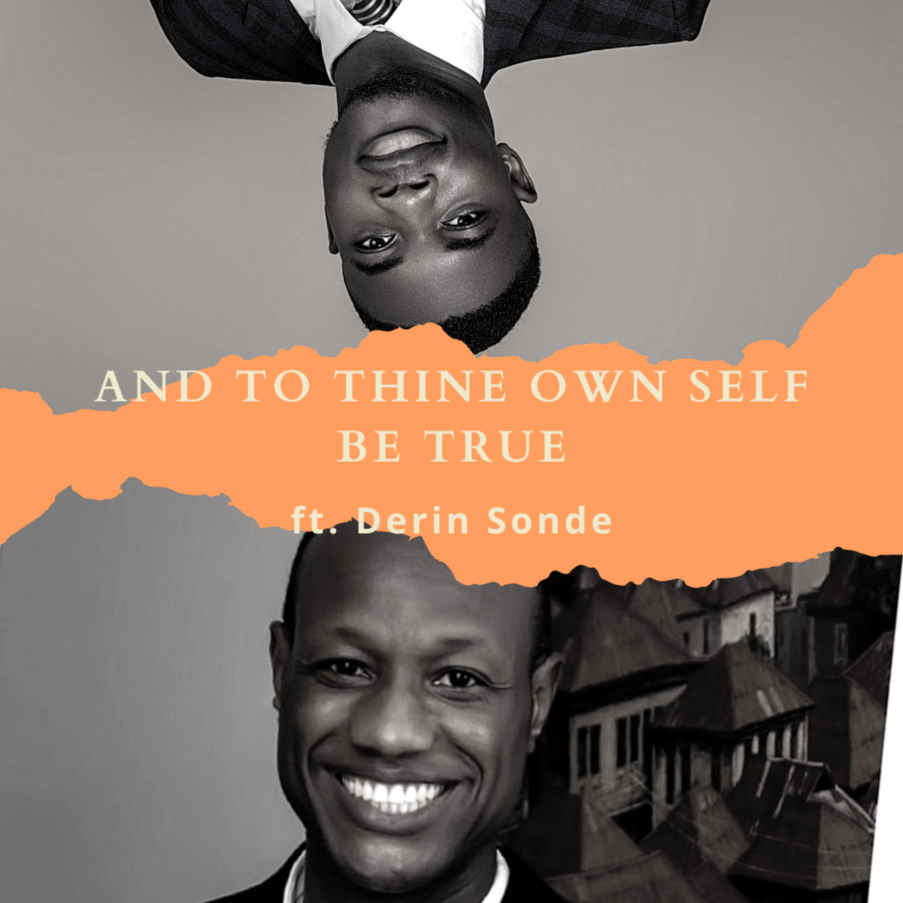 And To Thine Own self Be True