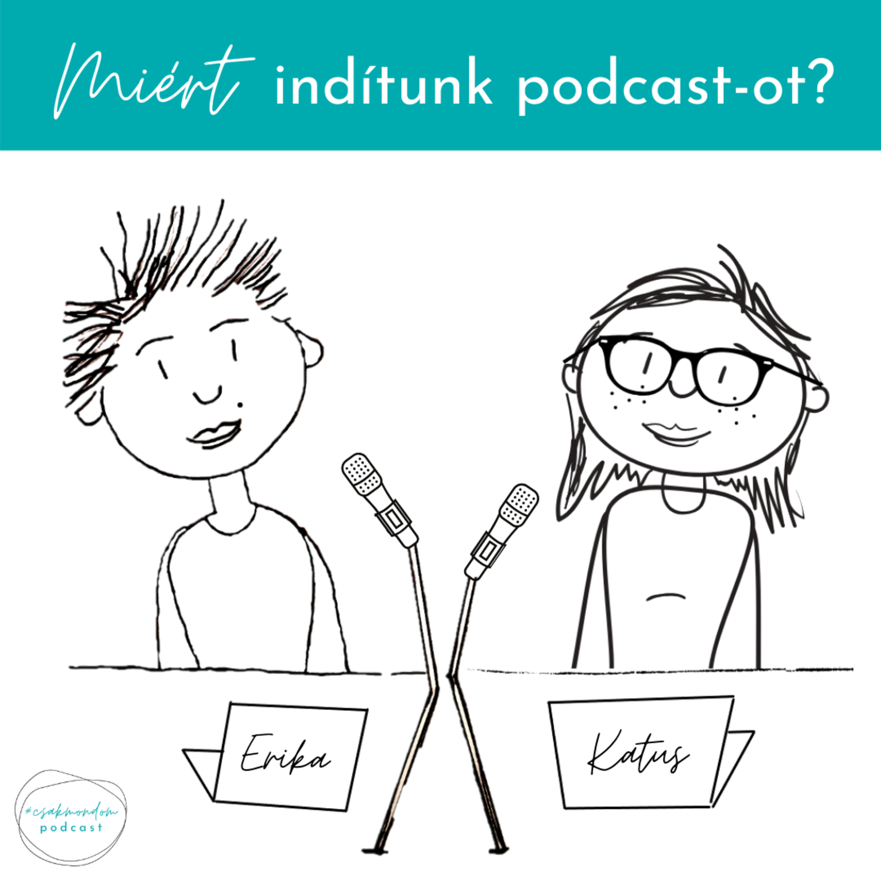#csakmondom podcast