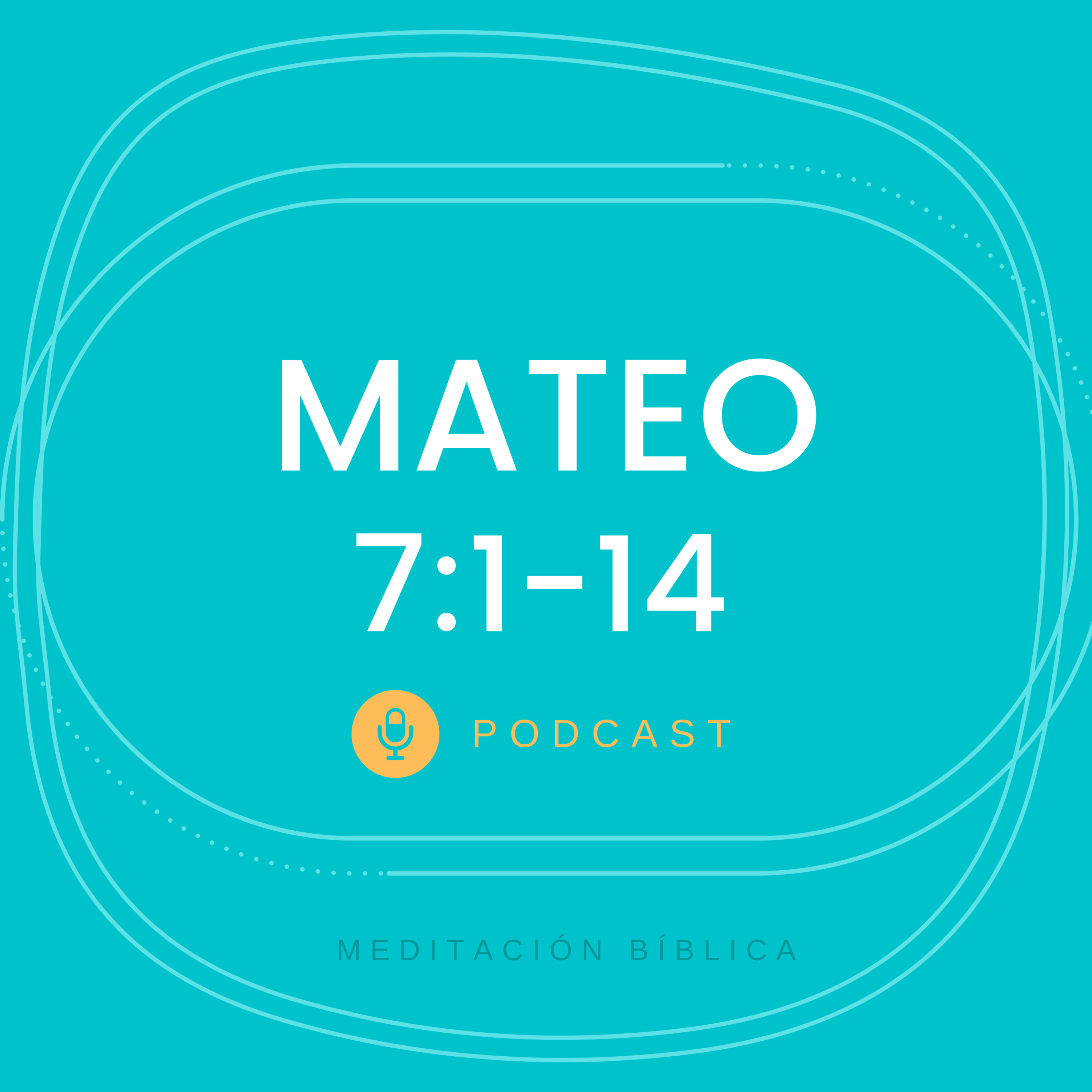 Mateo 7:1-14 episode artwork