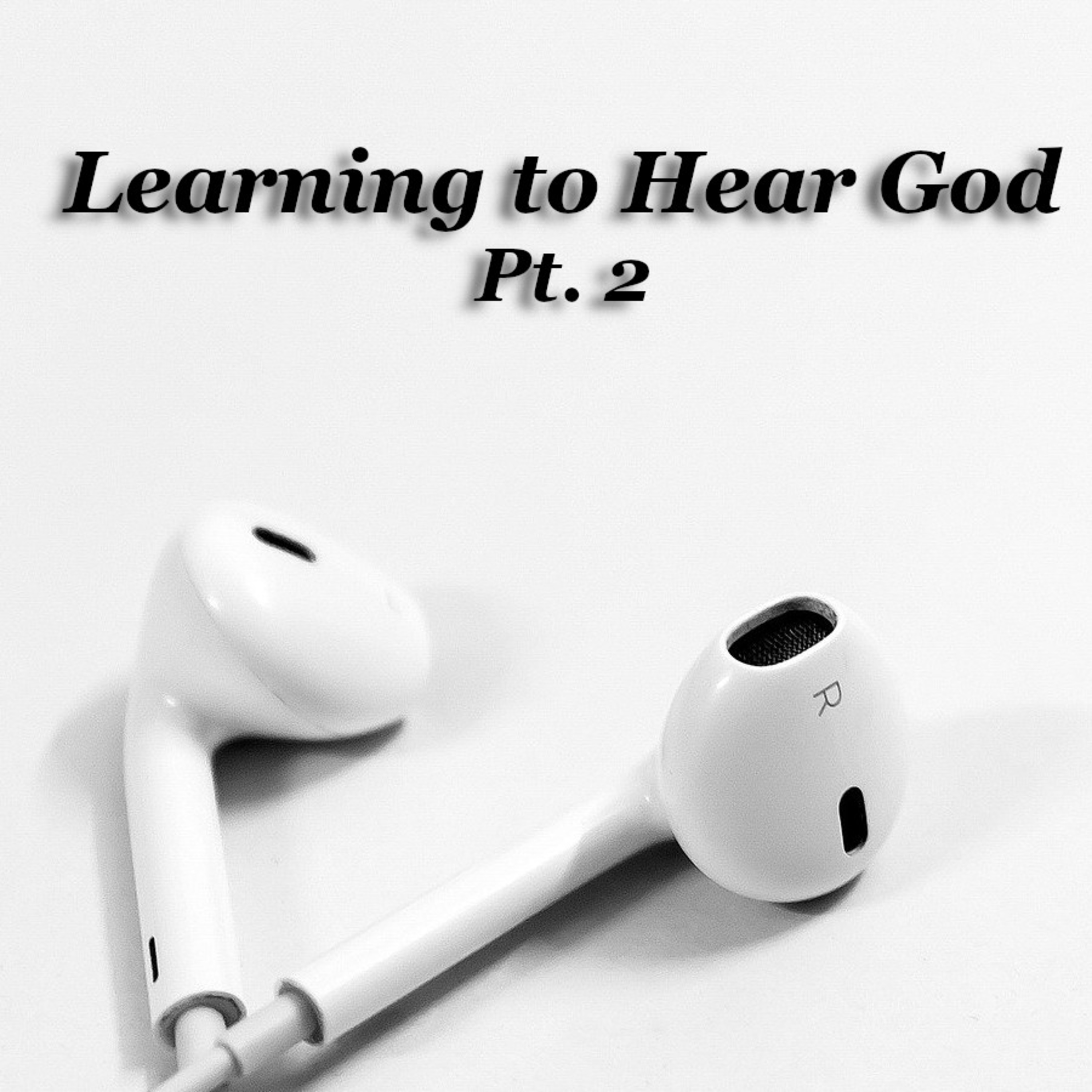 The Trap that Keeps Us from Listening to God (Learning to Hear God, Pt. 2) episode artwork