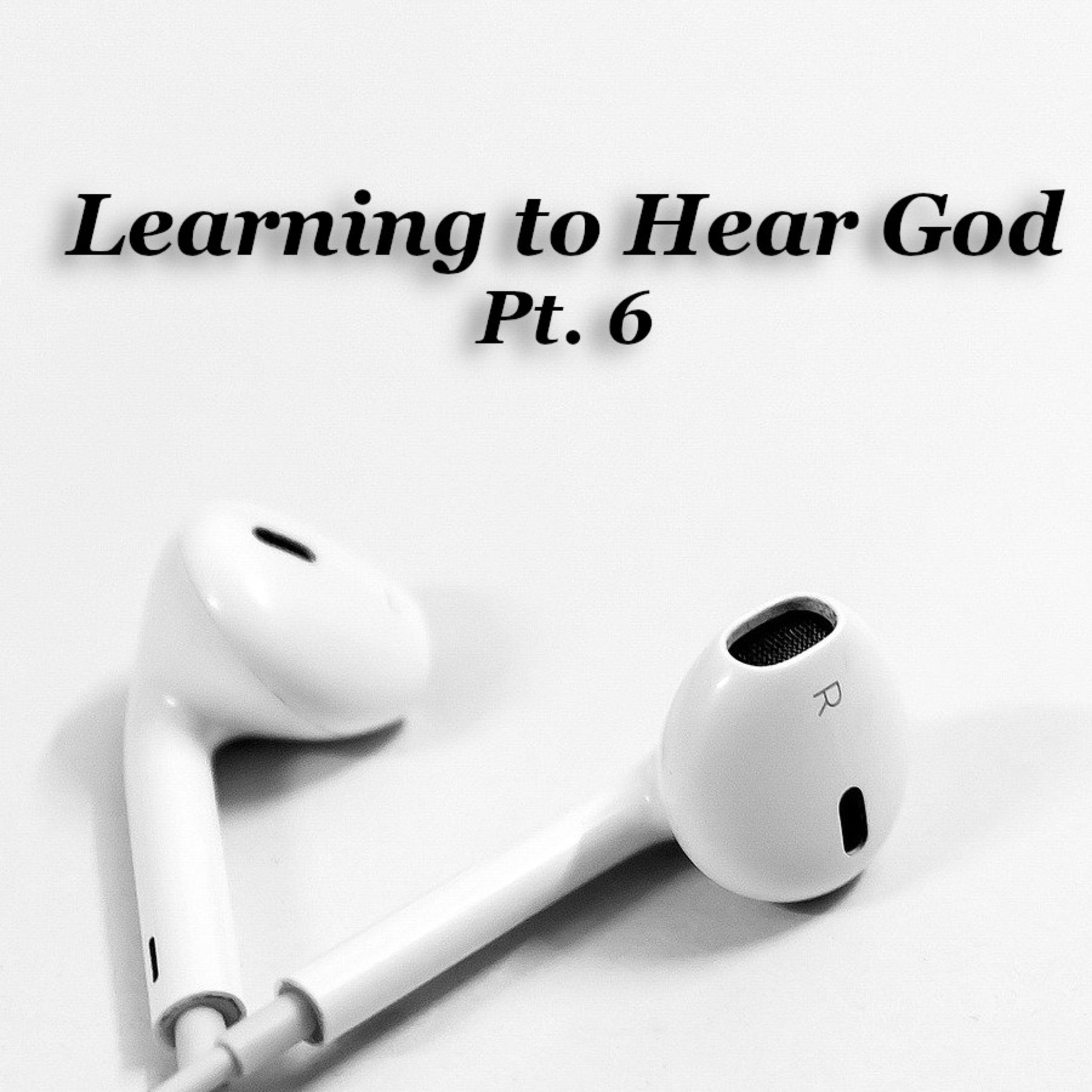 Hearing God in Reading Scripture (Learning to Hear God, Pt. 6) episode artwork