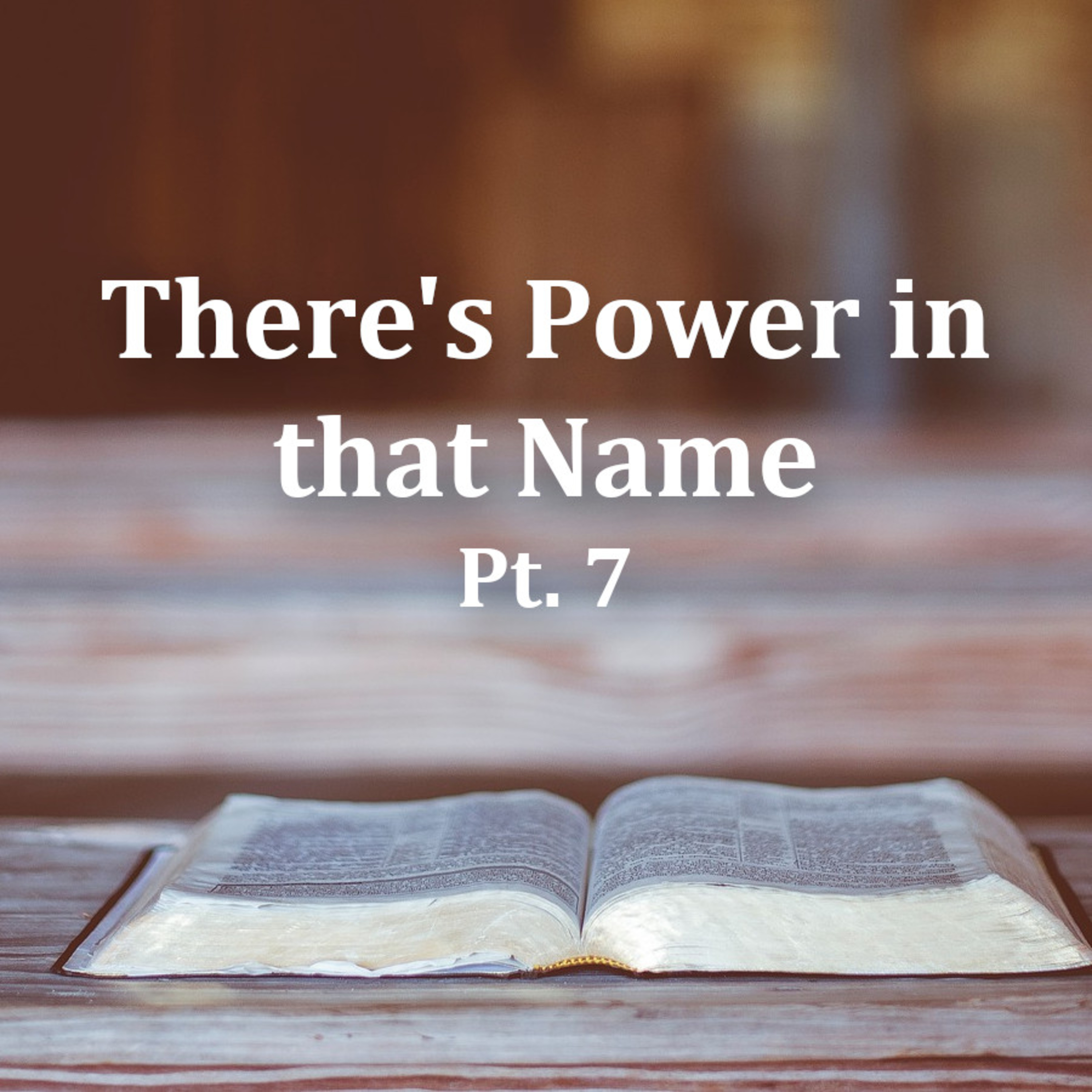 The Word (There's Power in that Name, Pt. 7) episode artwork