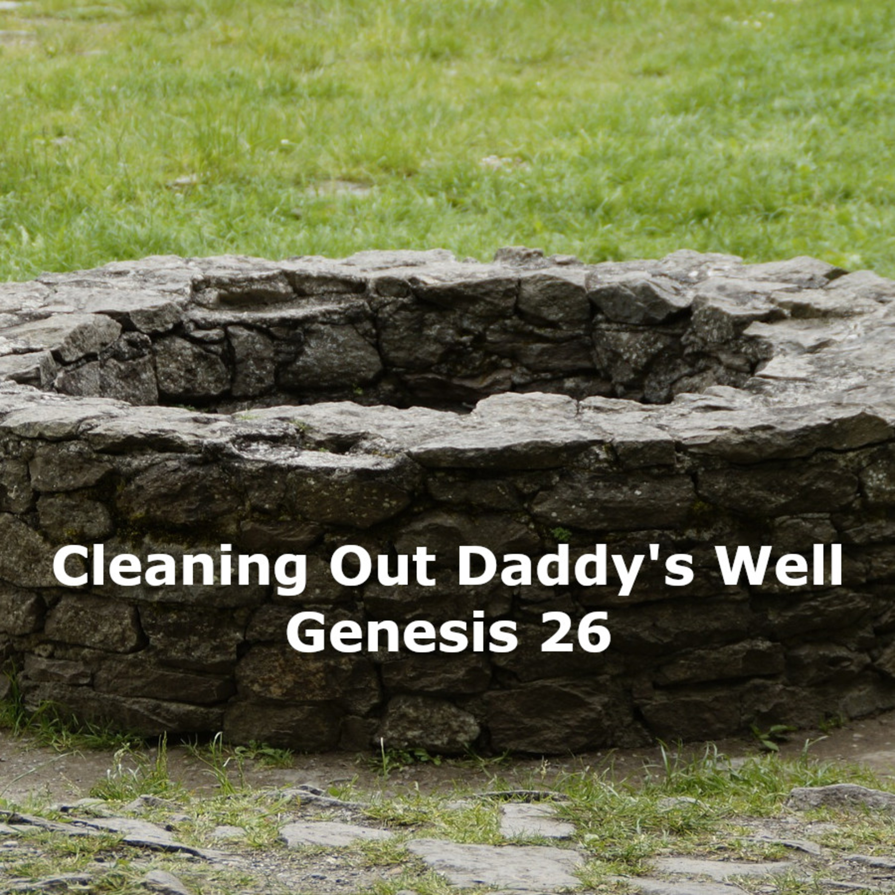 Cleaning Out Daddy's Well episode artwork