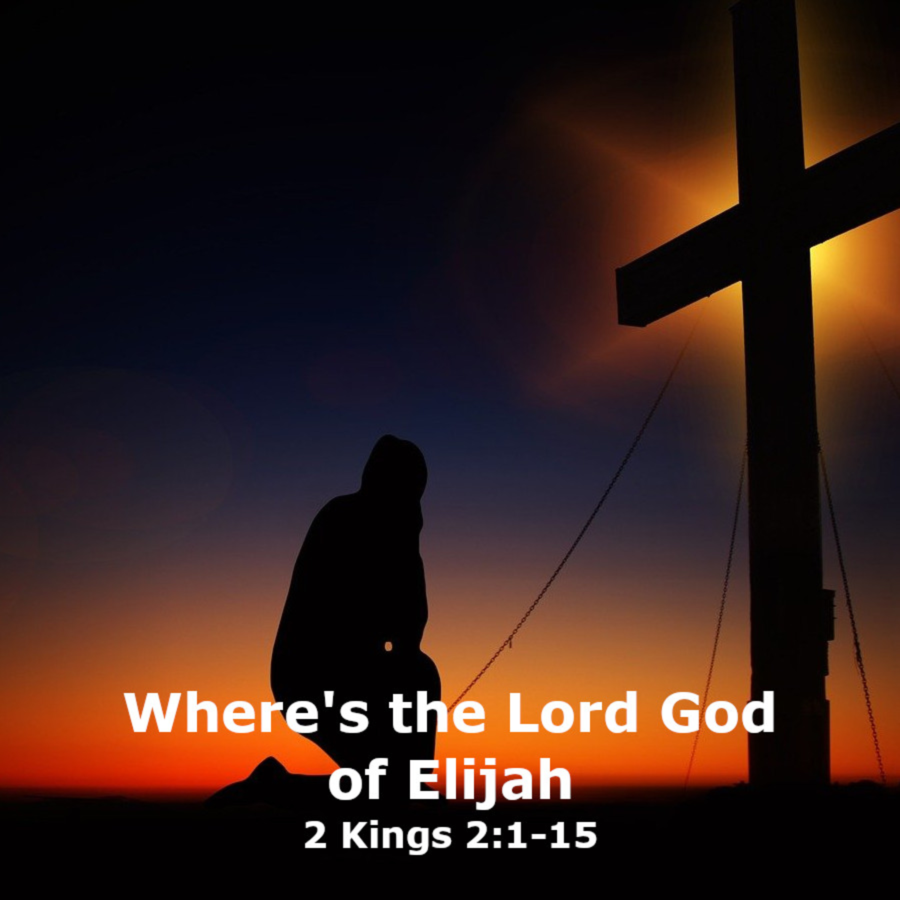 Where's the Lord God of Elijah? episode artwork