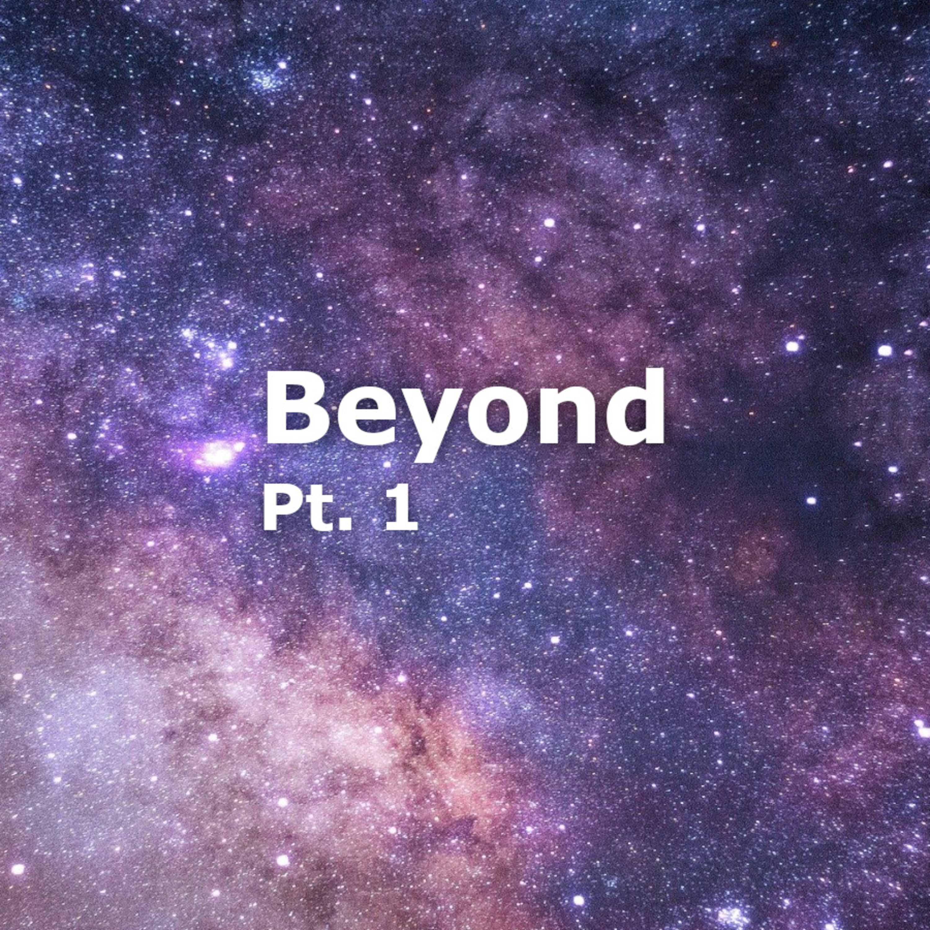 I Stand Amazed Beyond Measure (Beyond, Pt. 1) episode artwork