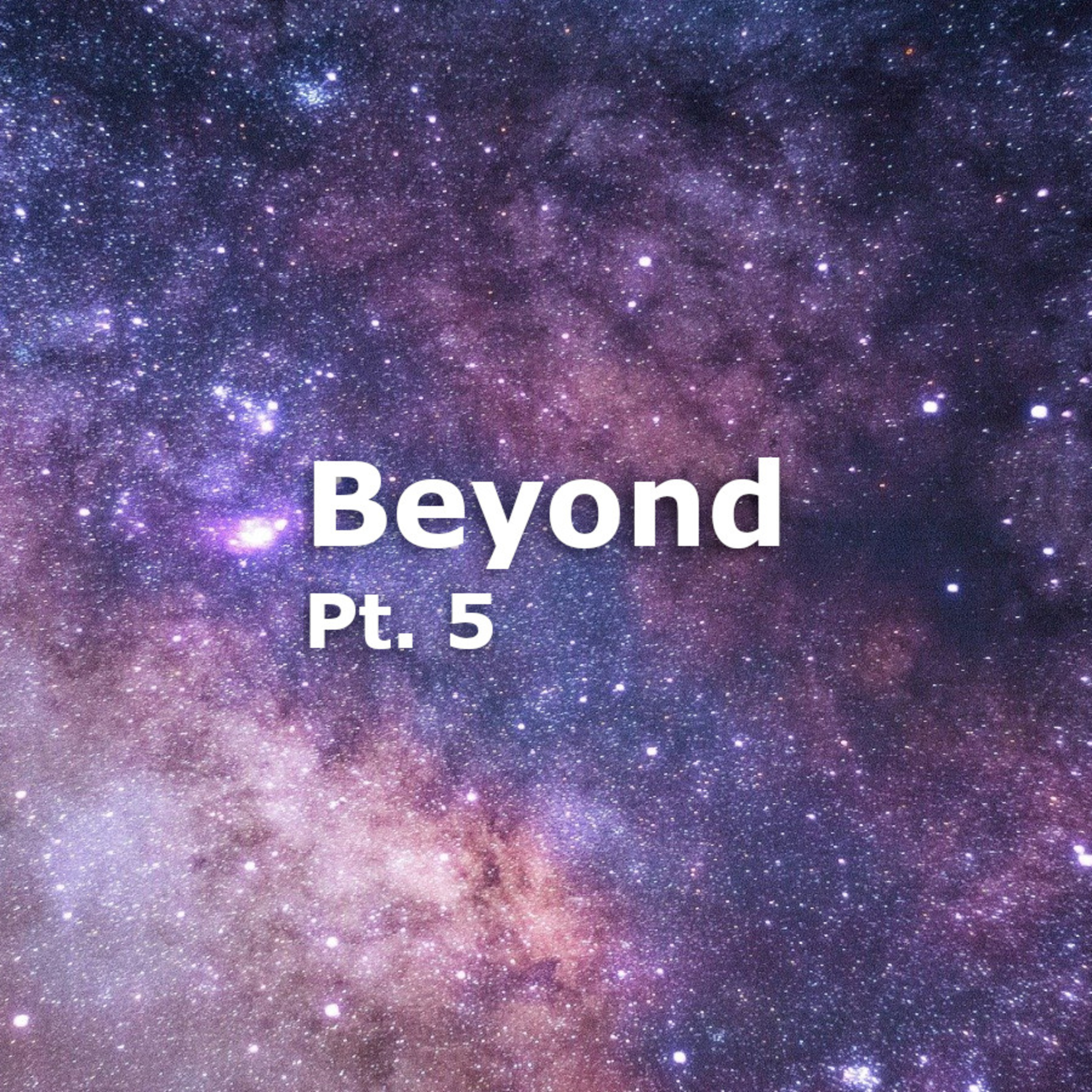 Beyond Your Sight and Hearing (Beyond Pt. 5) episode artwork