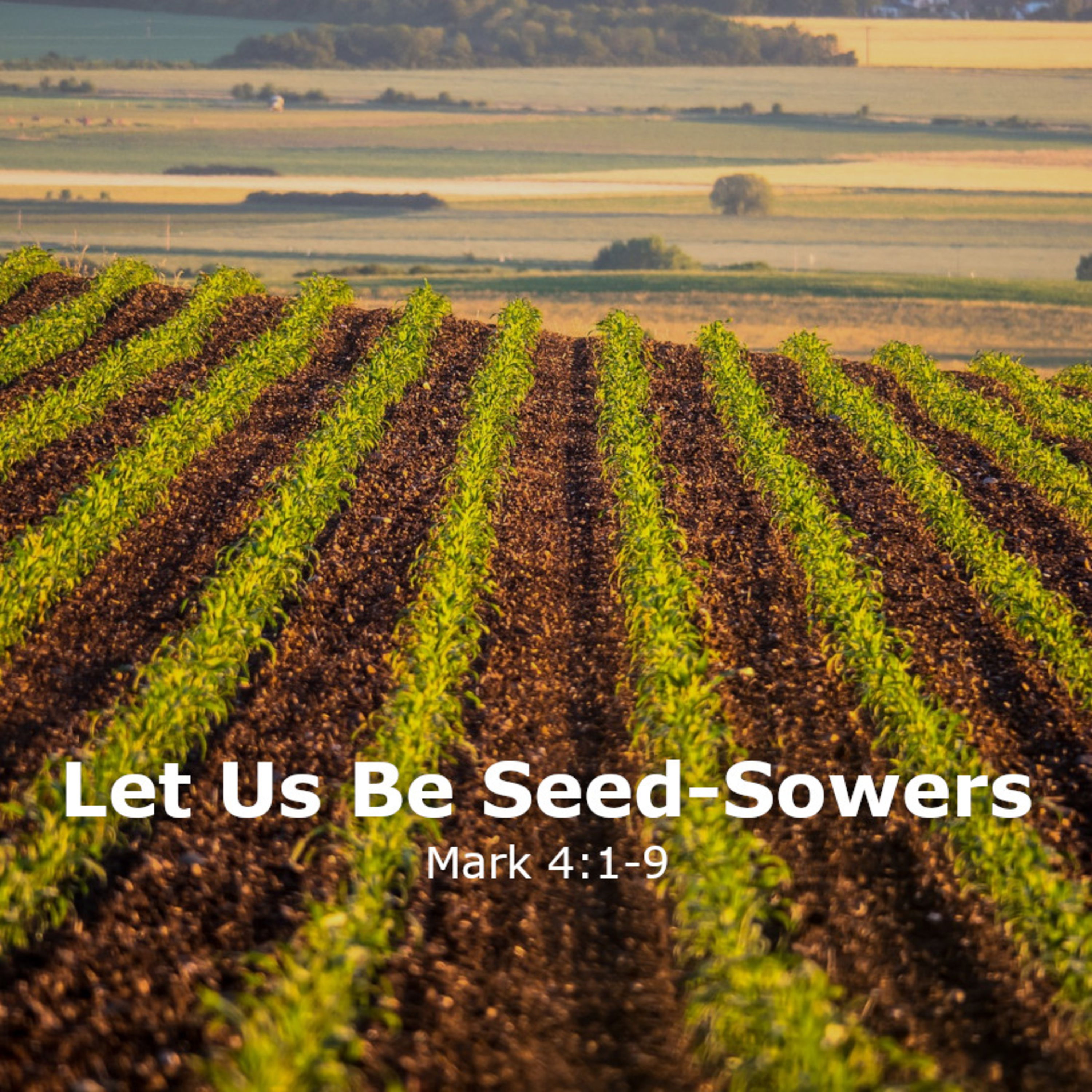 Let Us Be Seed-Sowers episode artwork