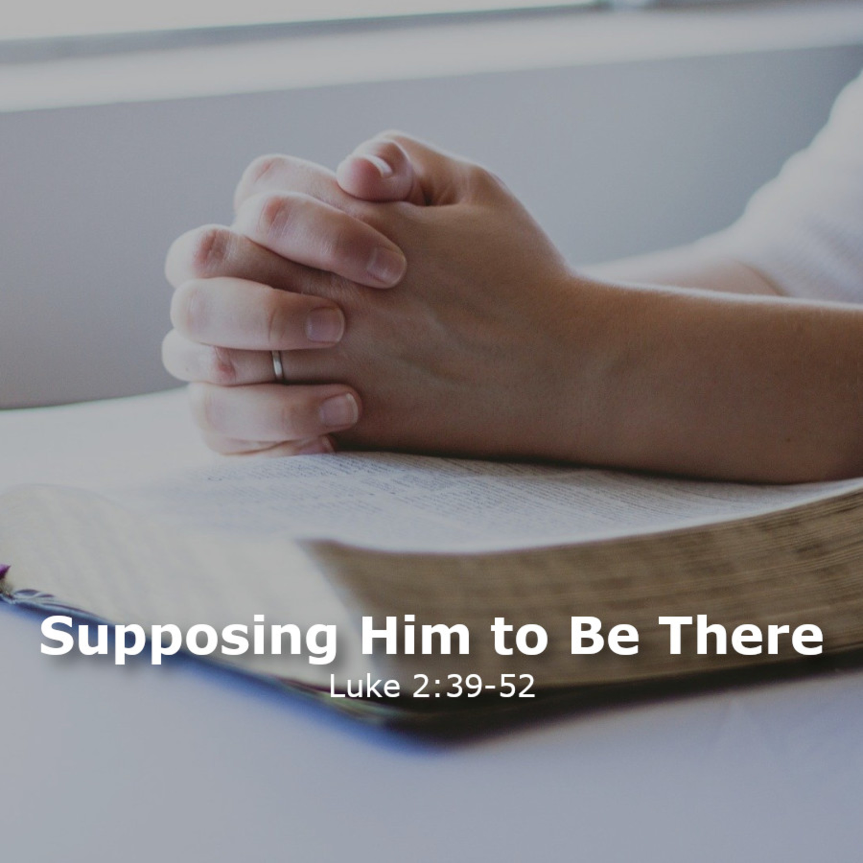 Supposing Him To Be There episode artwork