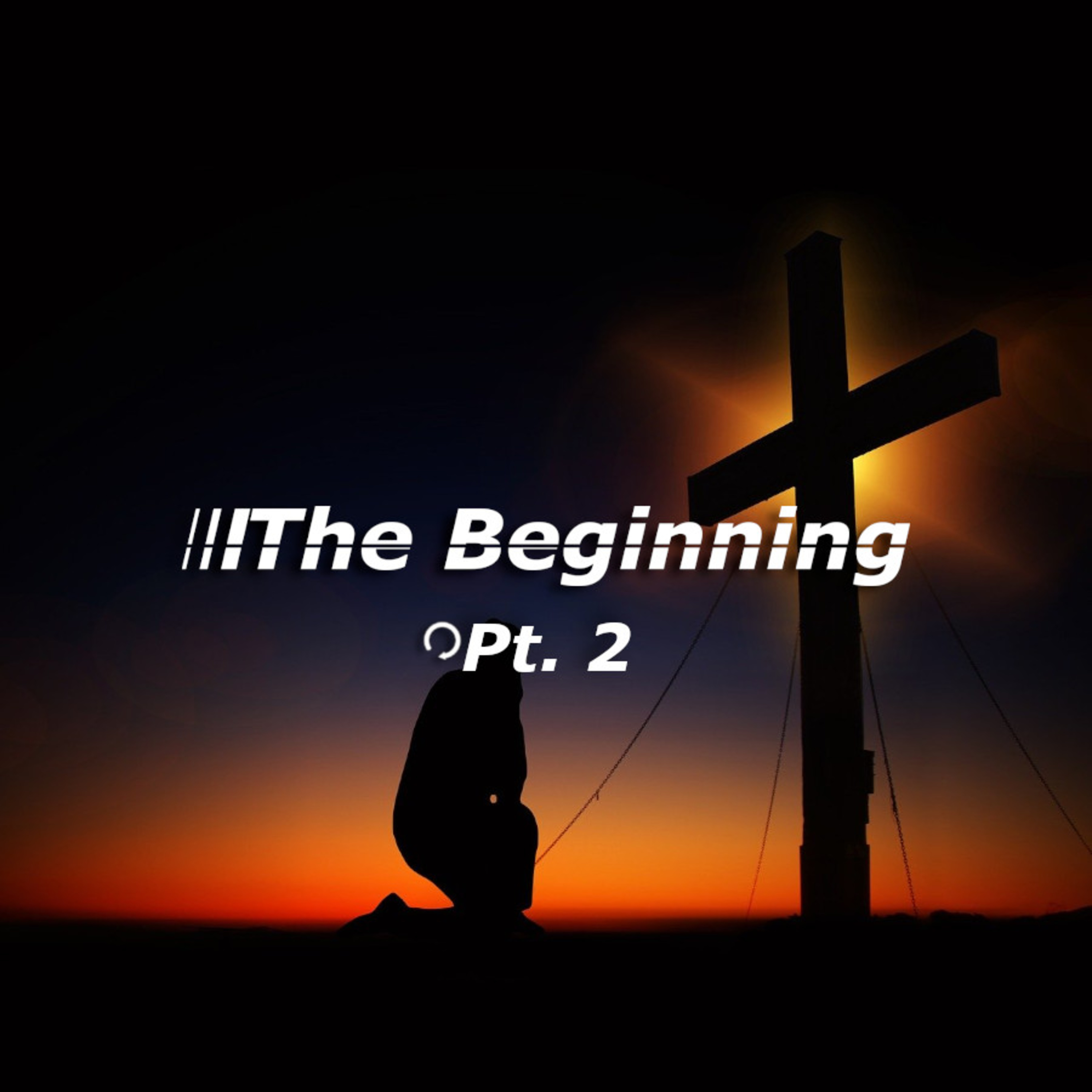 The Beginning of Wisdom (The Beginning, Pt. 2) episode artwork