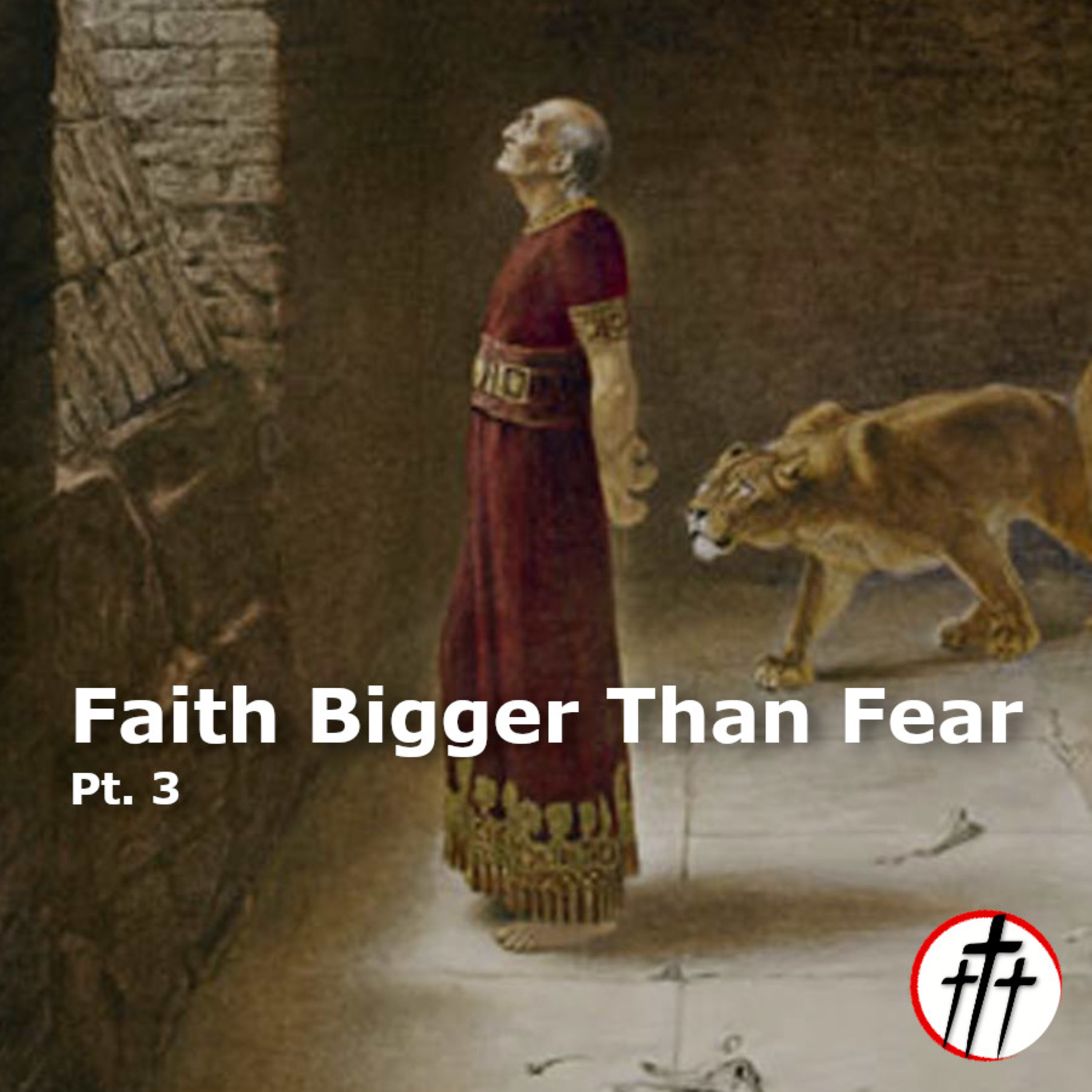 Faith From a Fleece (Faith Bigger Than Fear, Pt. 3) episode artwork