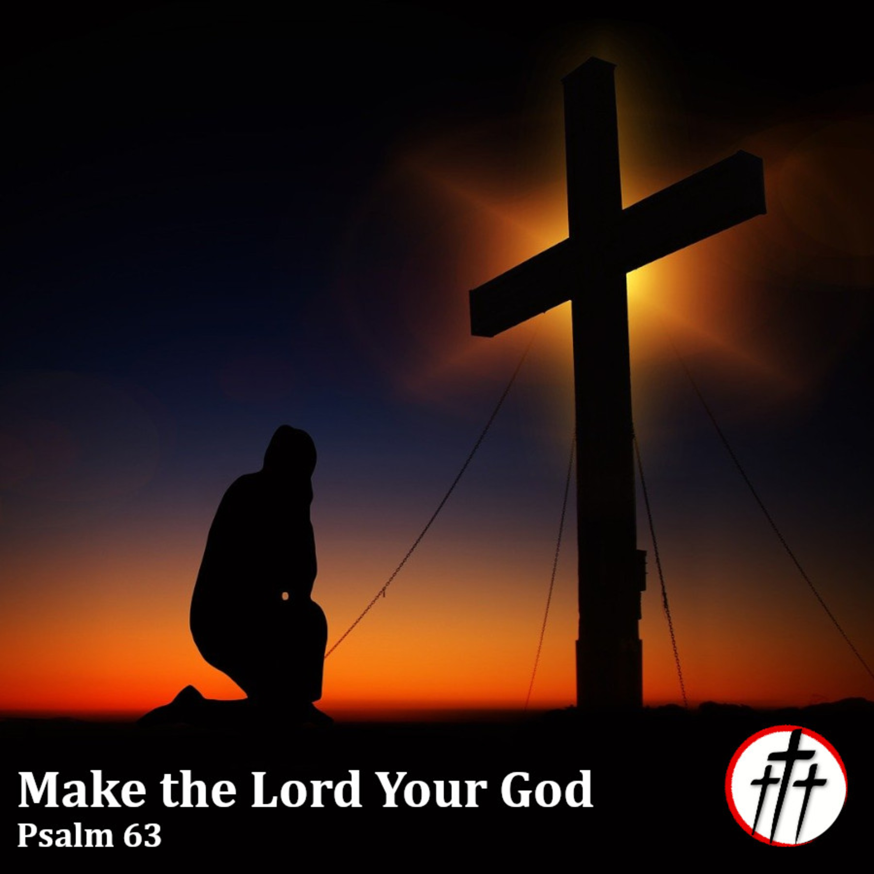 Make the Lord Your God episode artwork