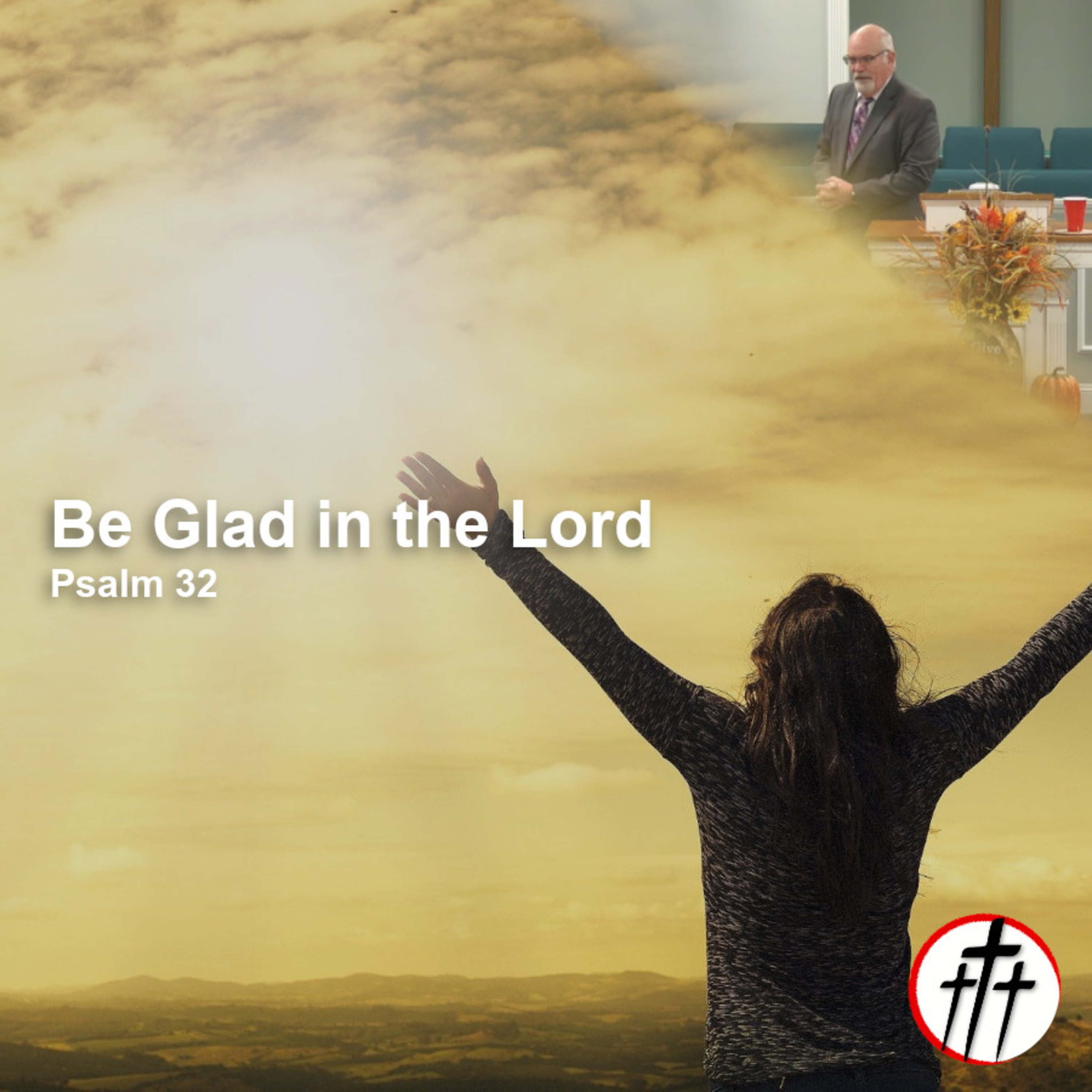 Be Glad in the Lord episode artwork