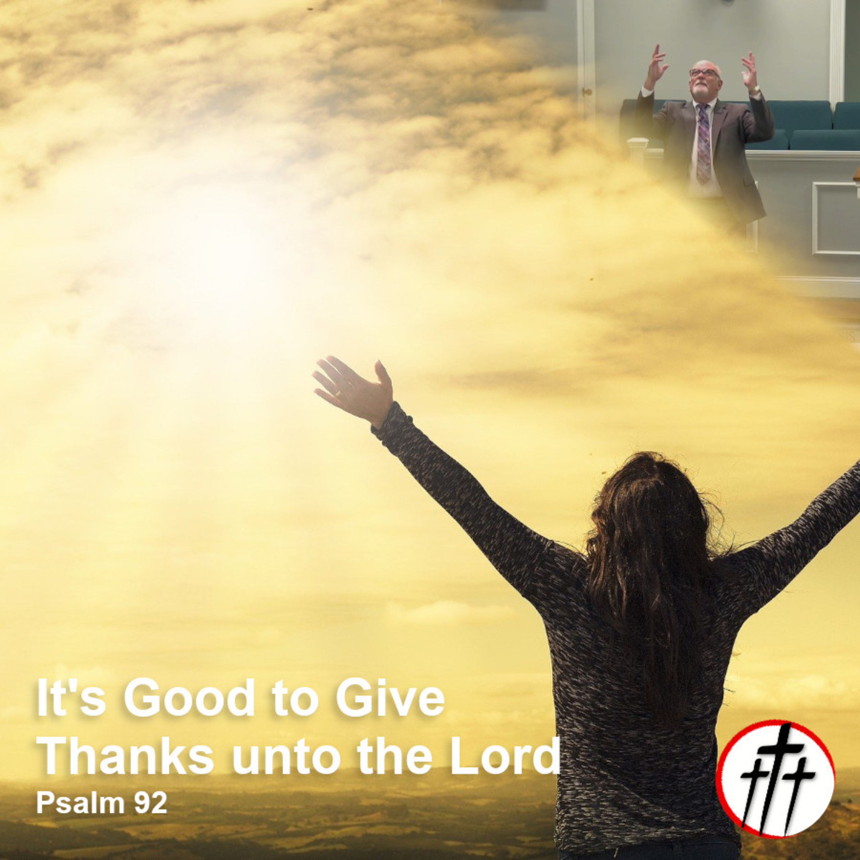 It's Good to Give Thanks unto the Lord episode artwork