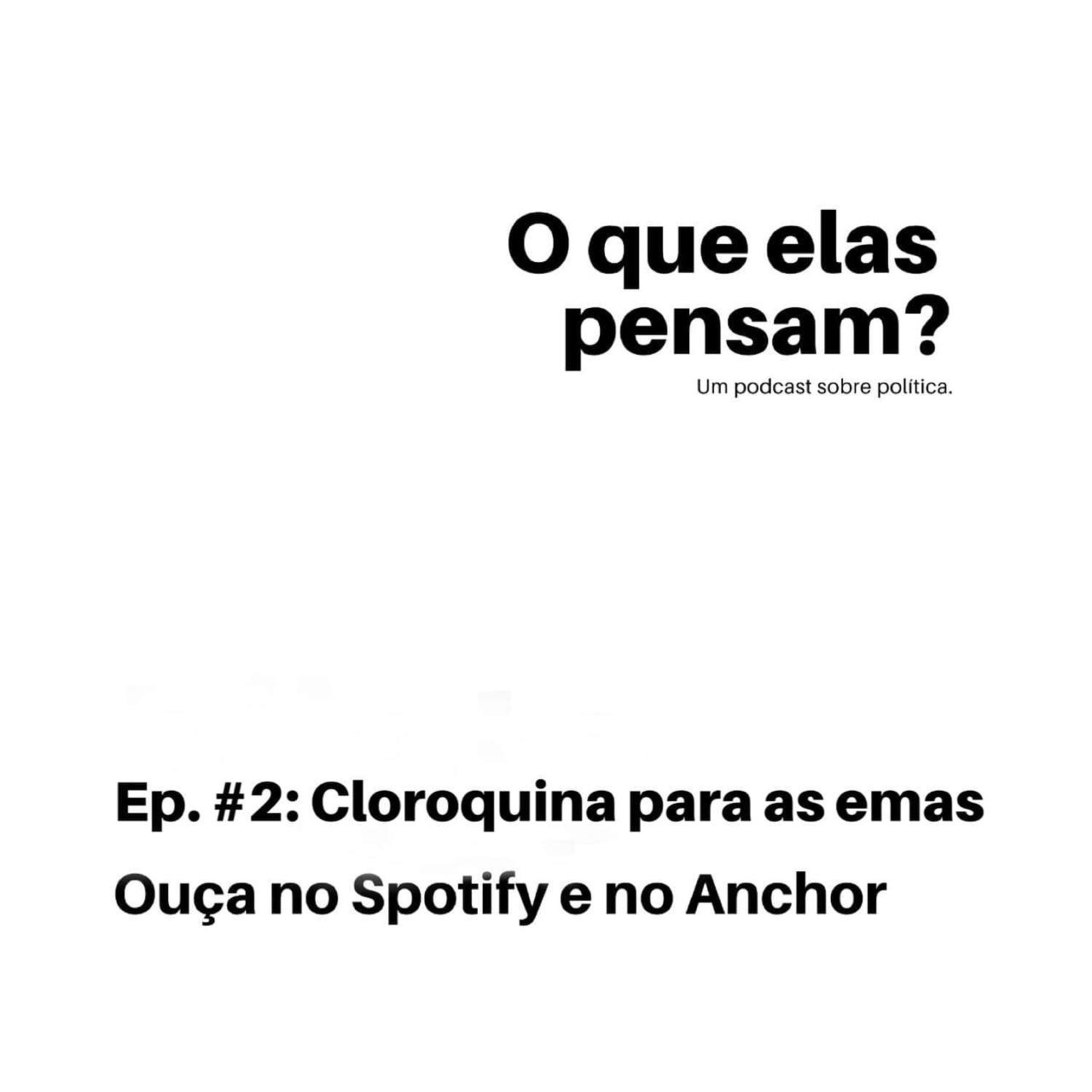 O que elas pensam?