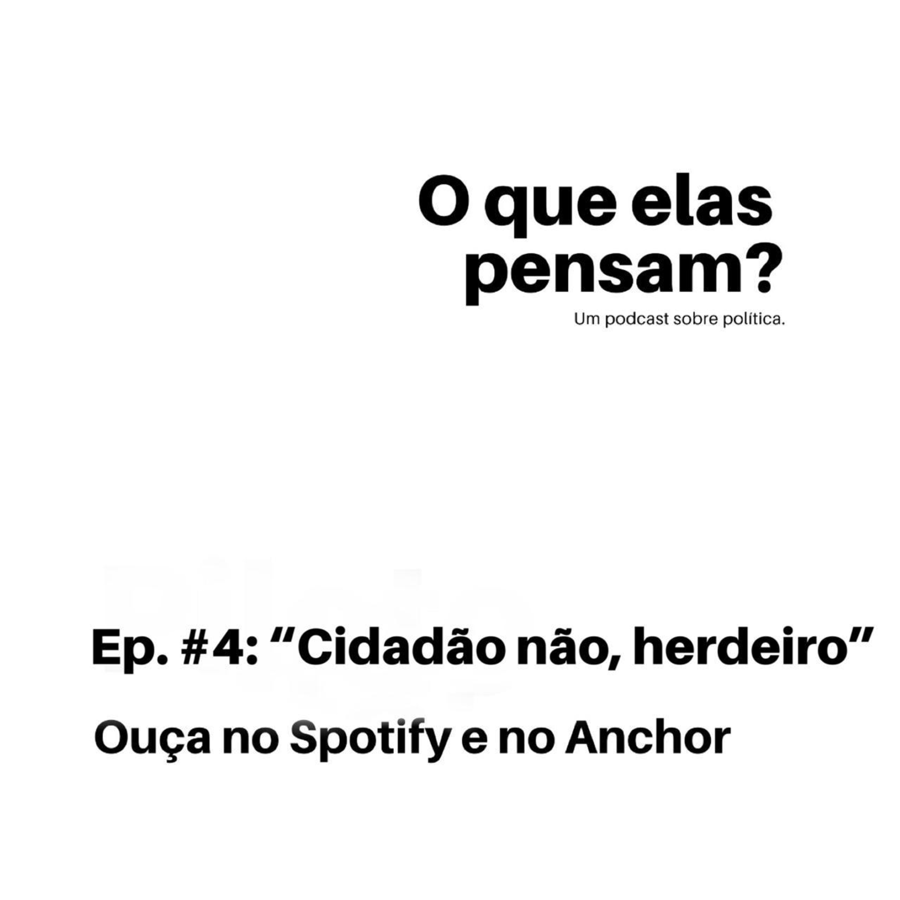 O que elas pensam?