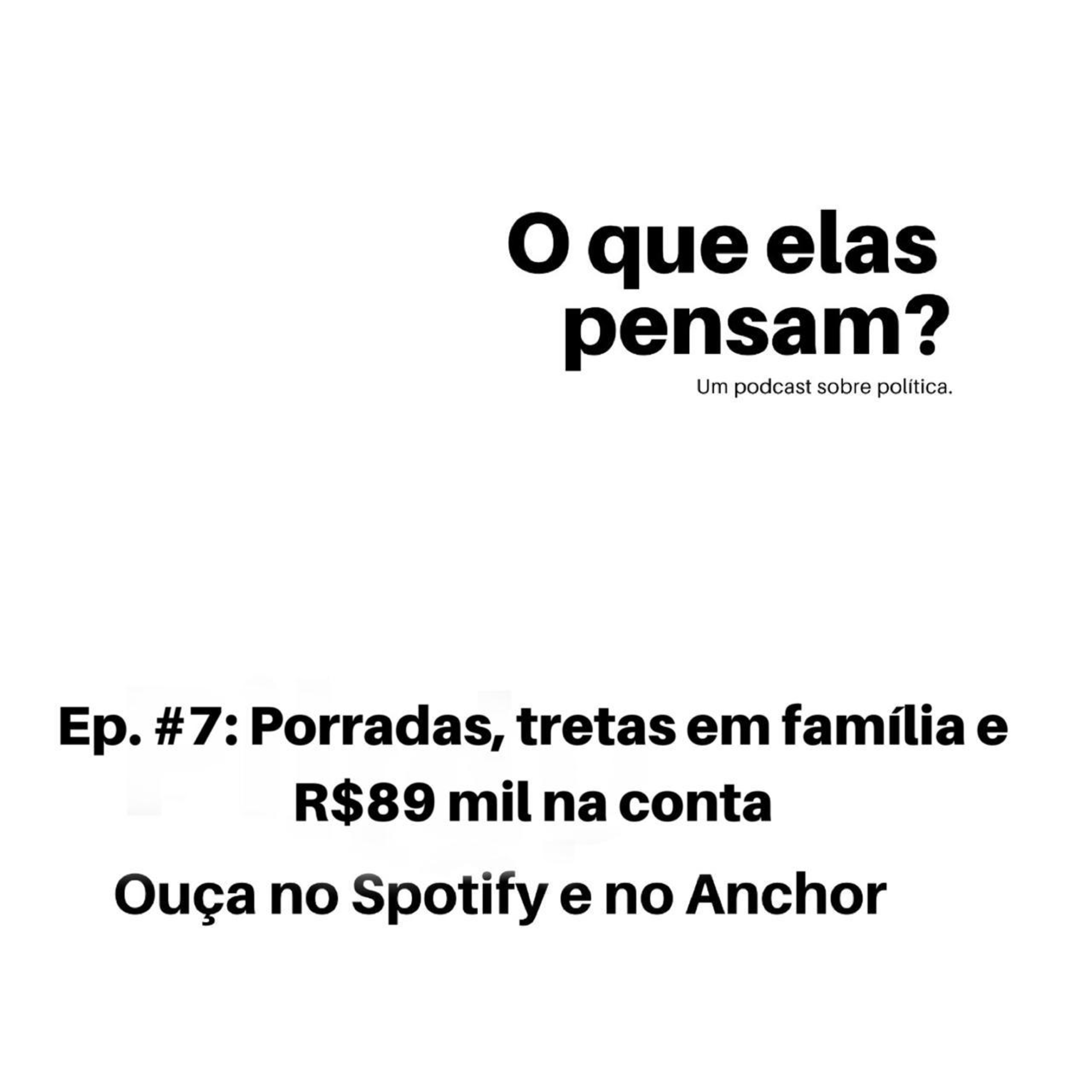 O que elas pensam?