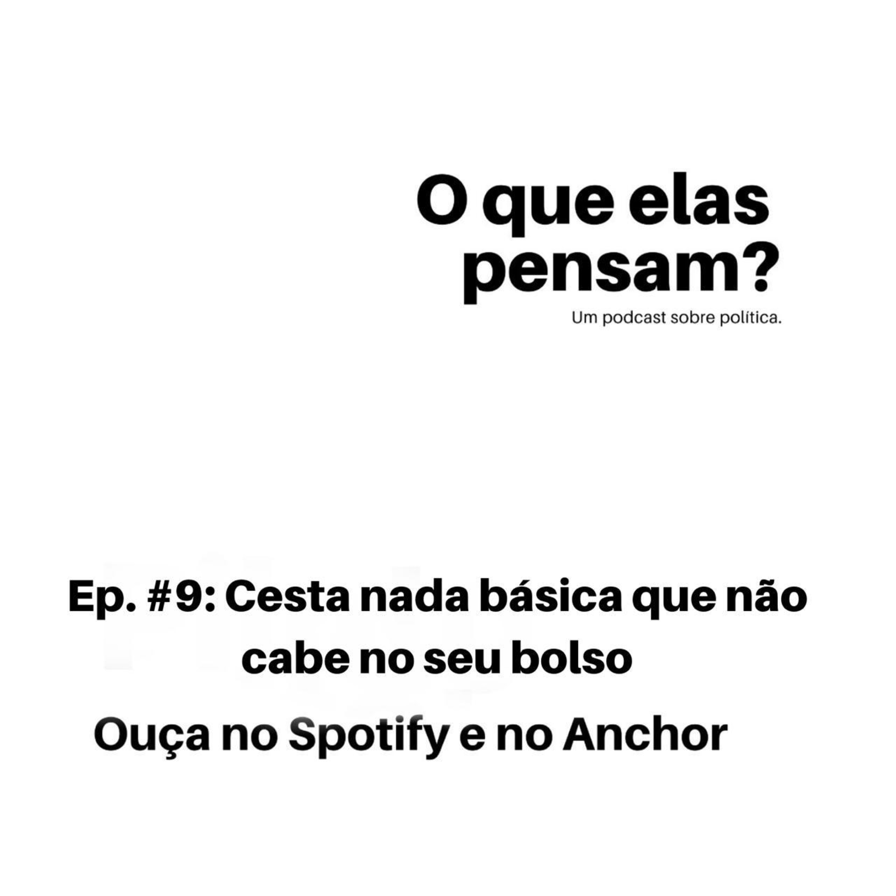 O que elas pensam?