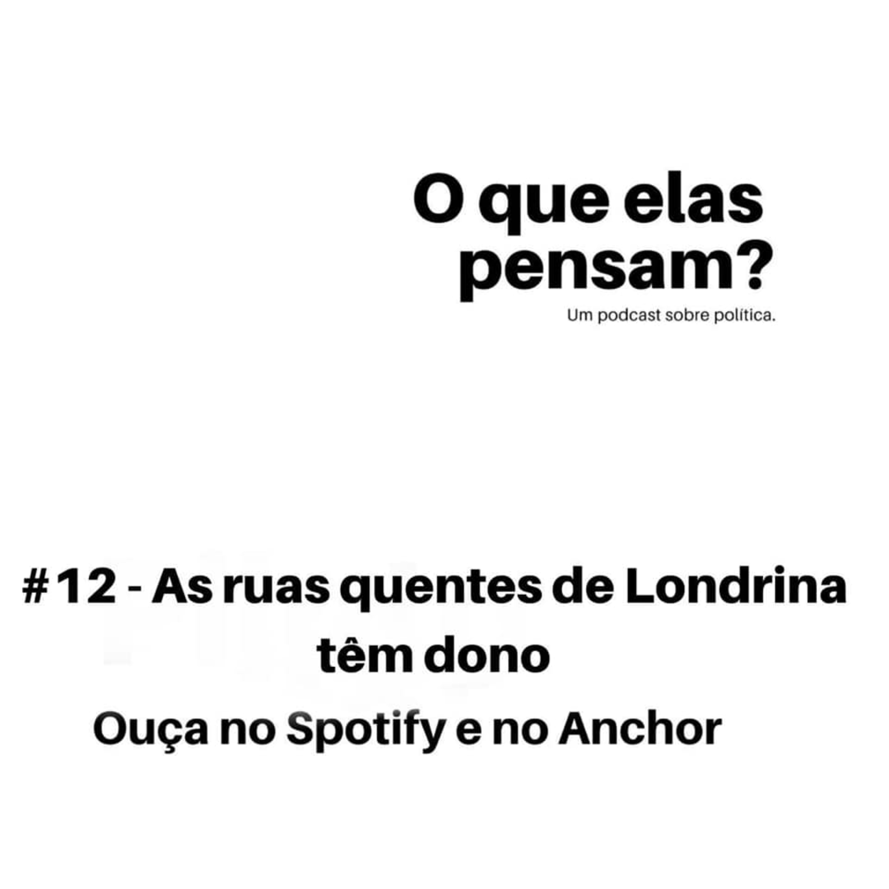 O que elas pensam?
