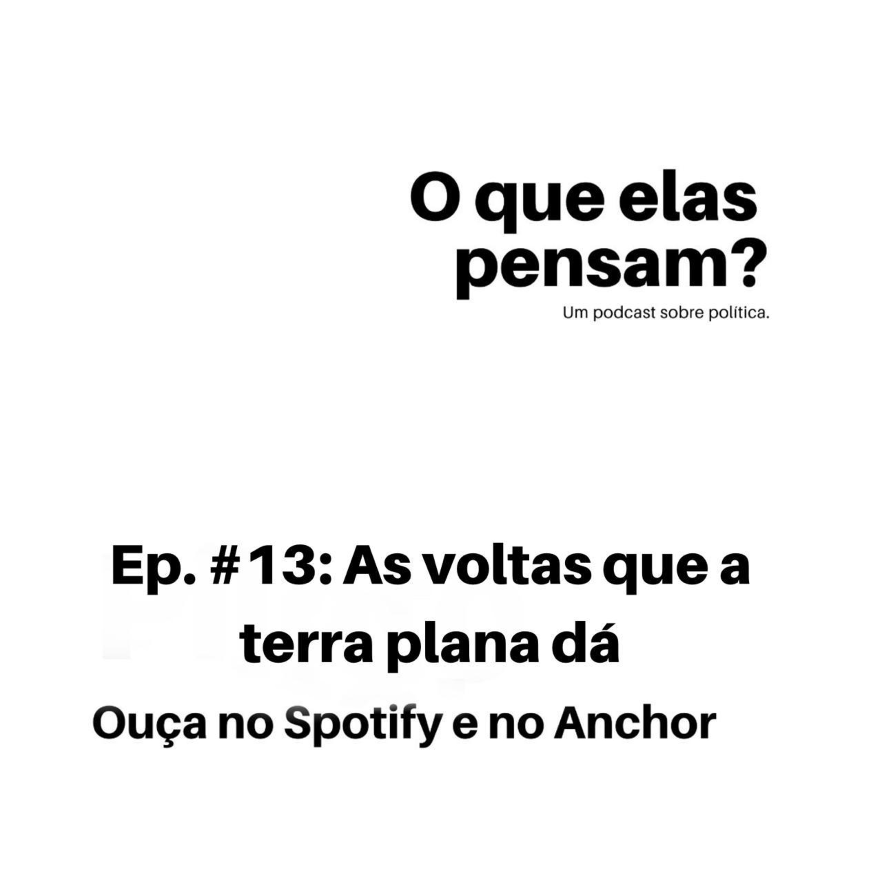 O que elas pensam?