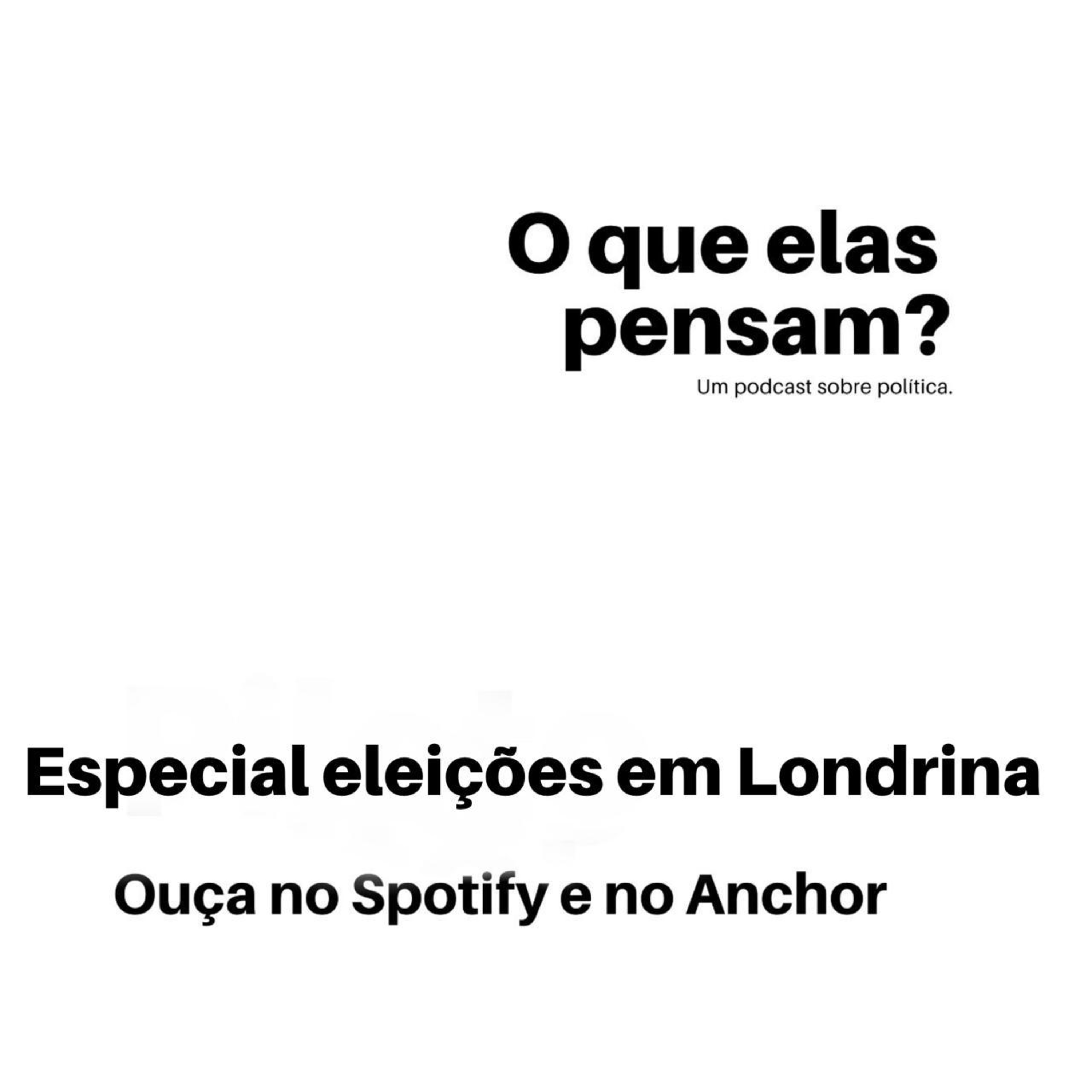 O que elas pensam?