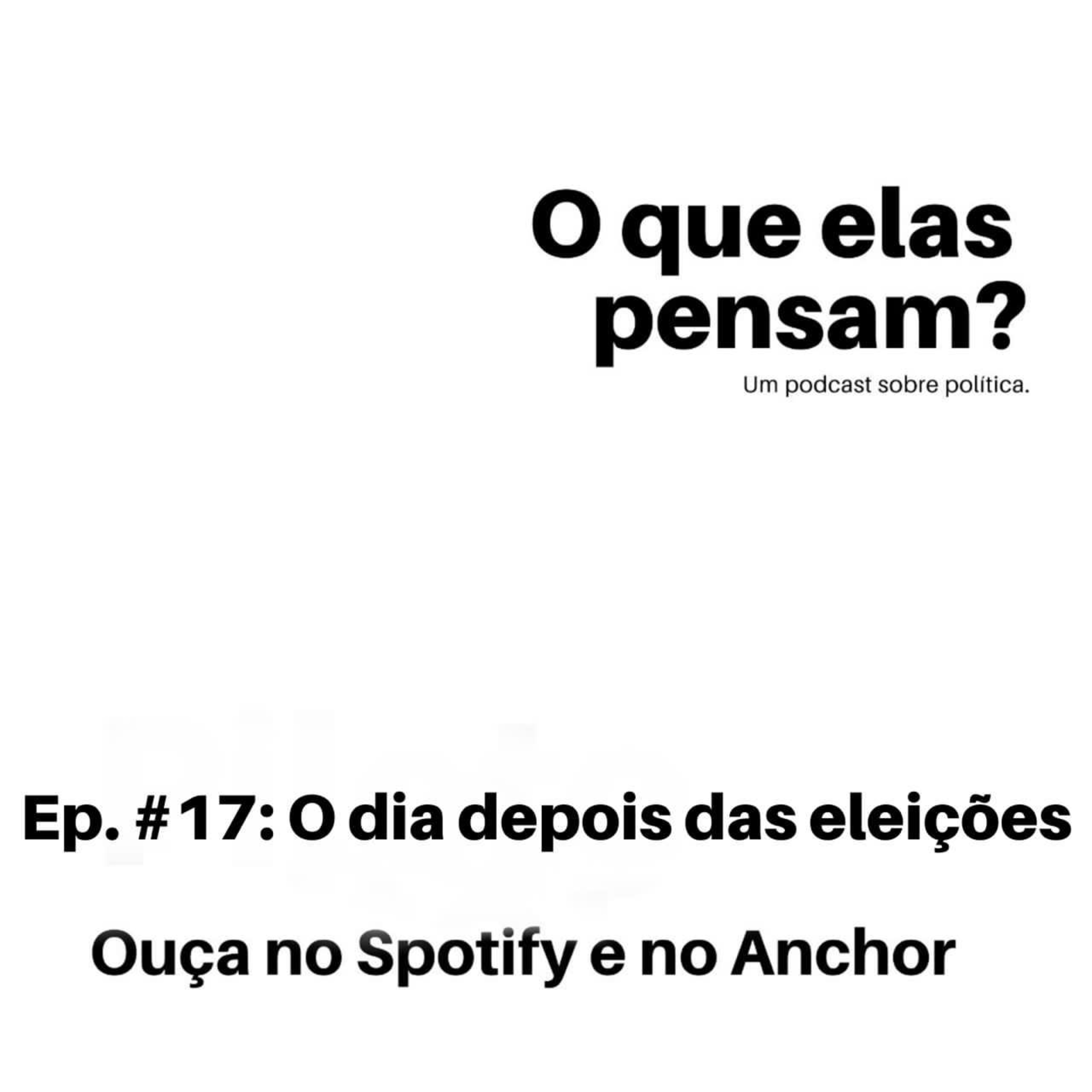O que elas pensam?