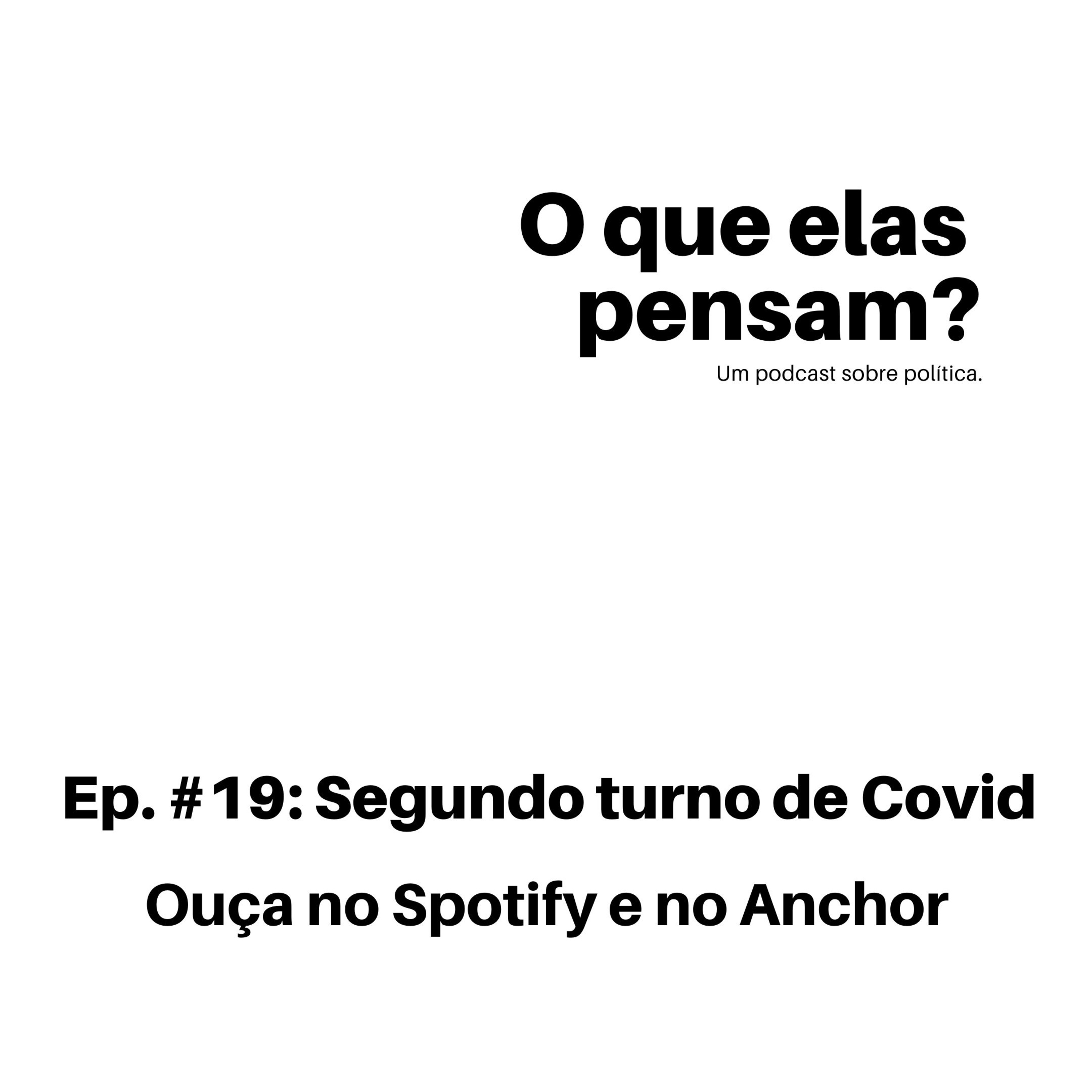 O que elas pensam?