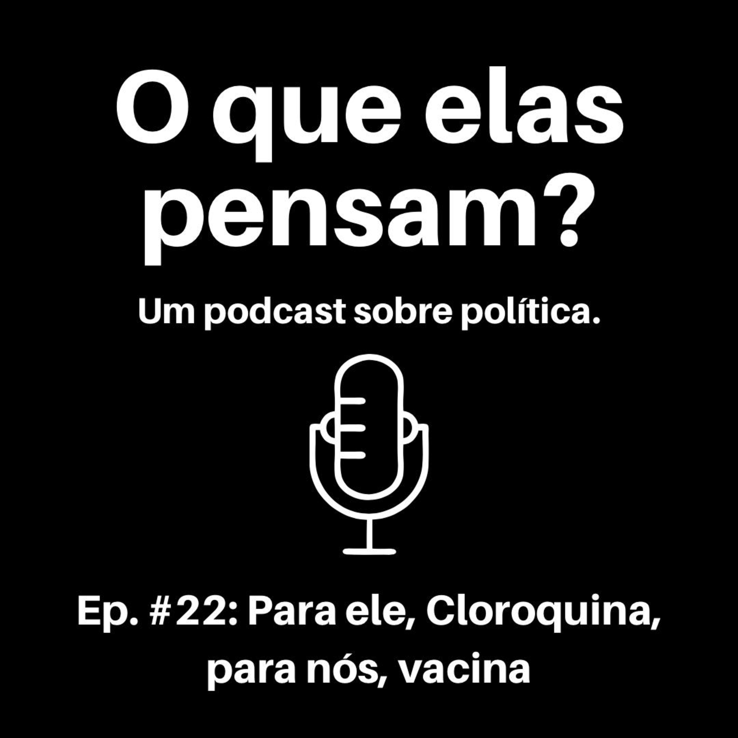 O que elas pensam?
