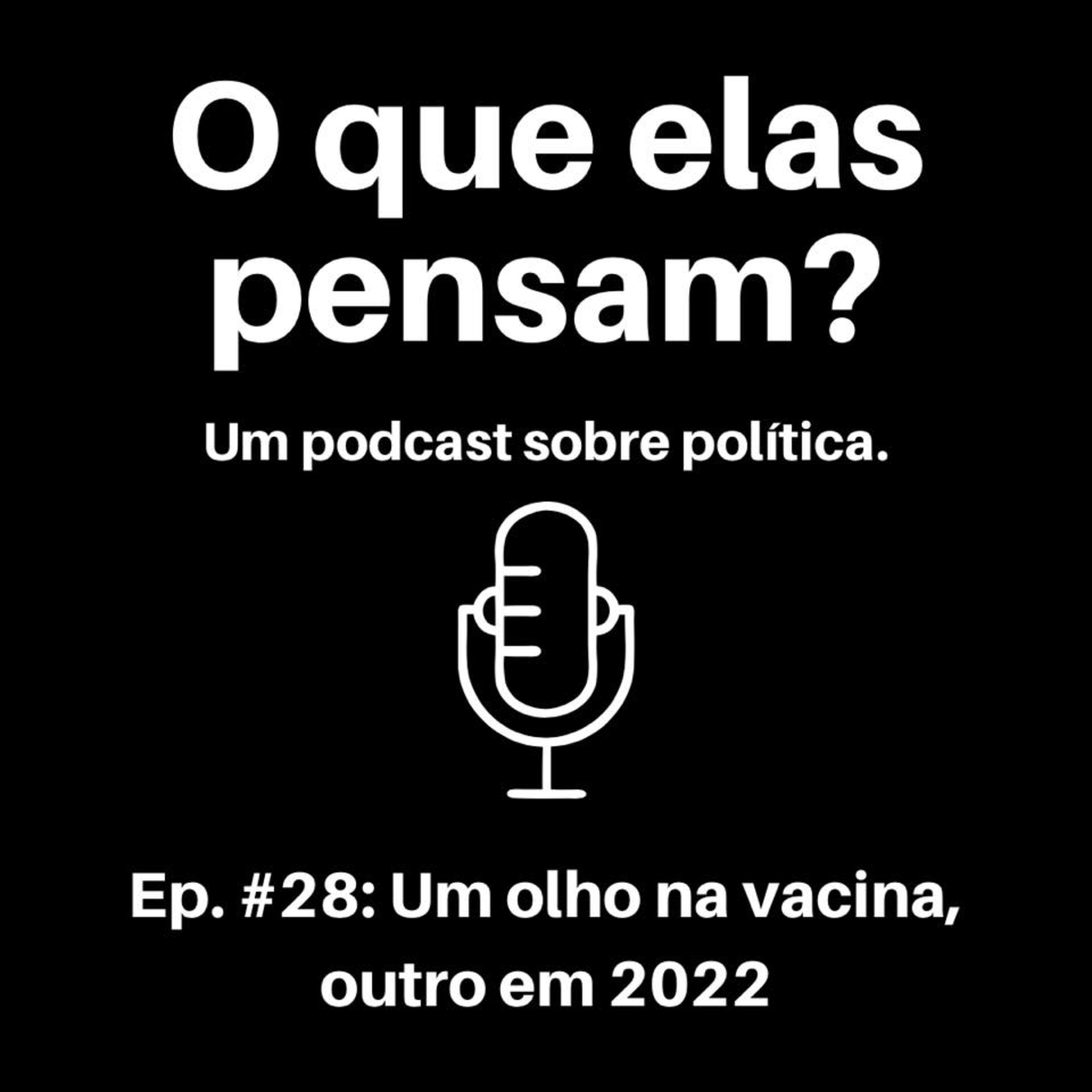 O que elas pensam?