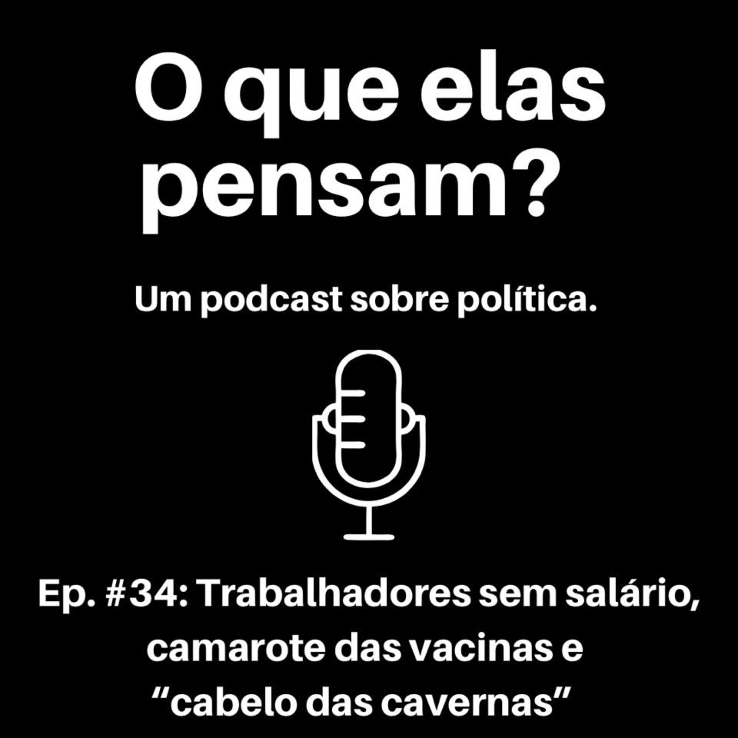 O que elas pensam?