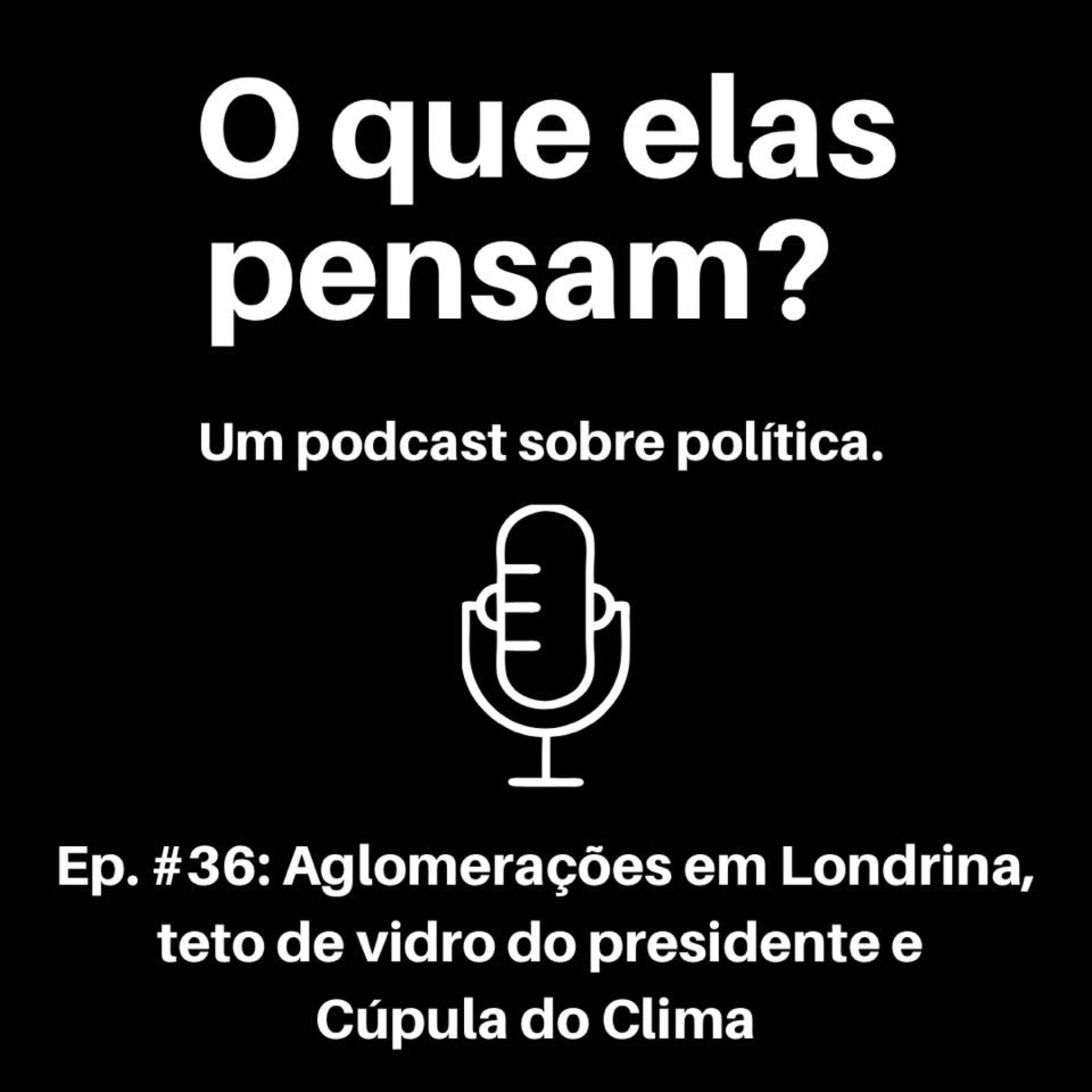 O que elas pensam?
