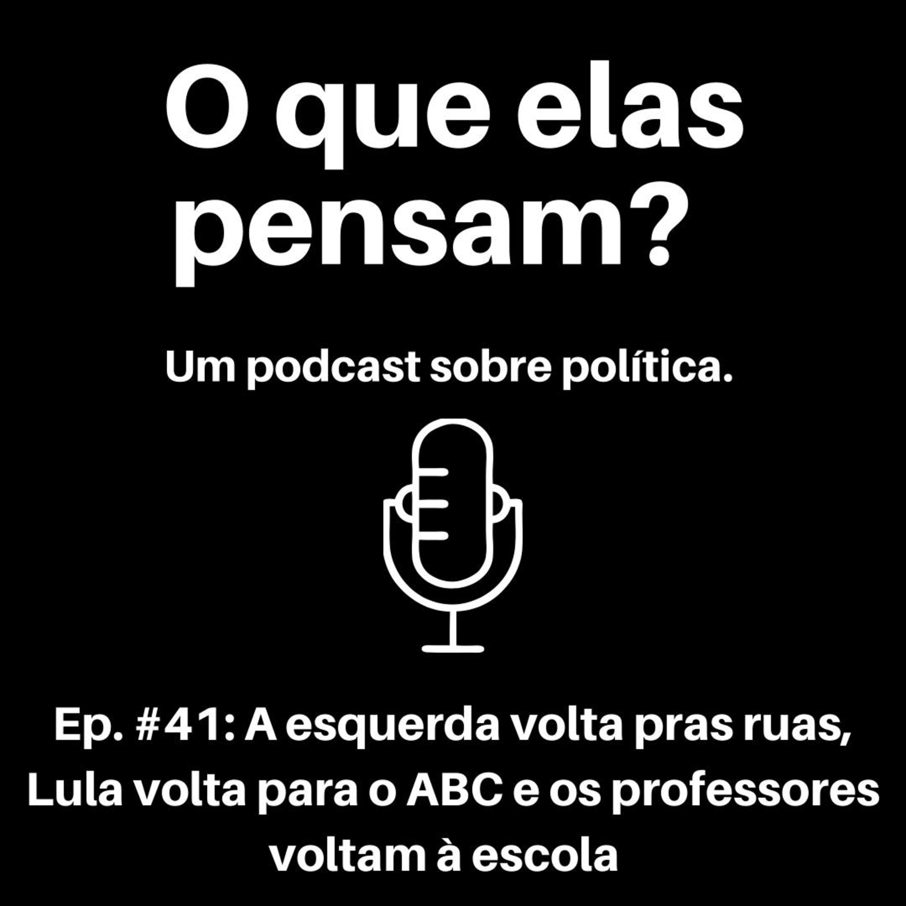 O que elas pensam?