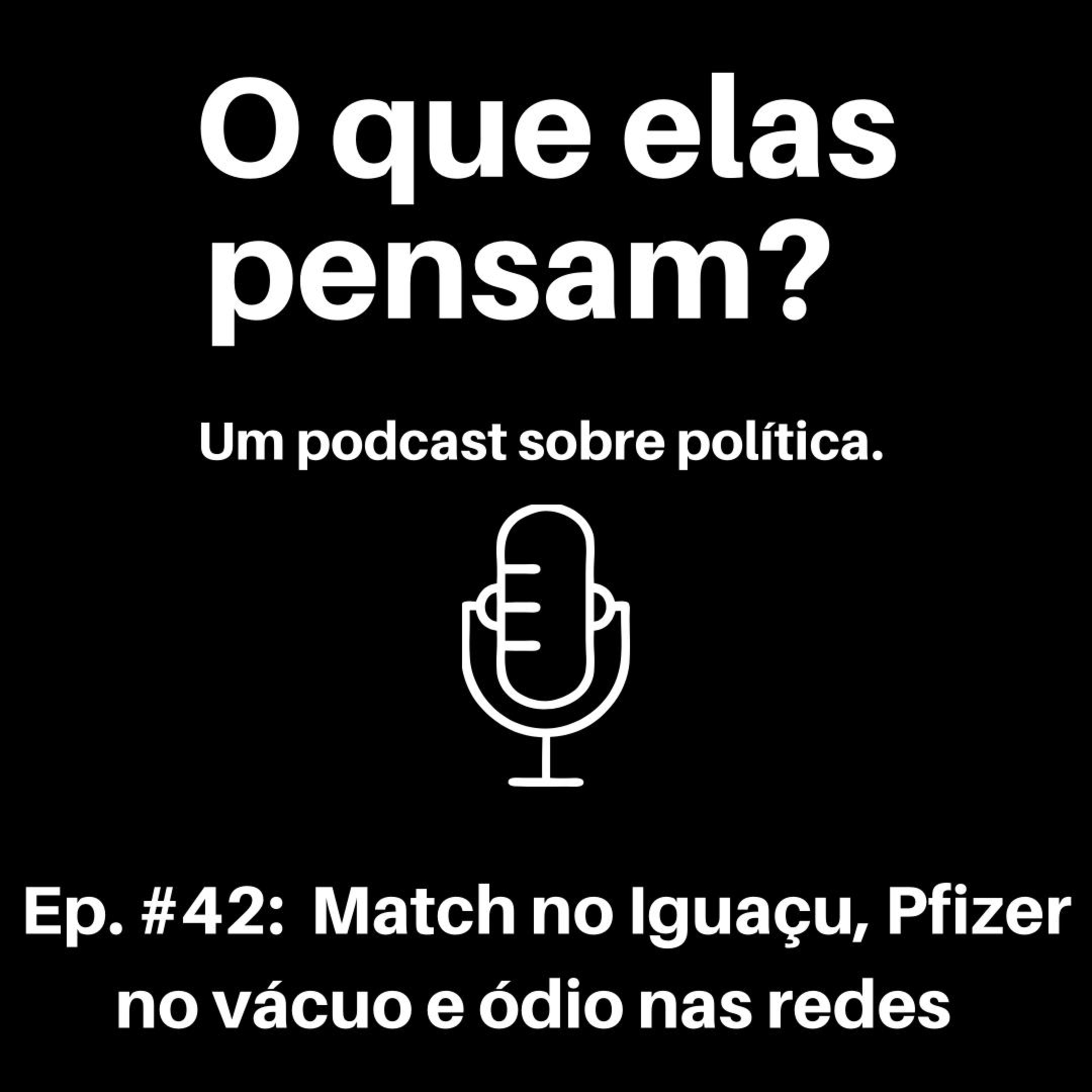 O que elas pensam?