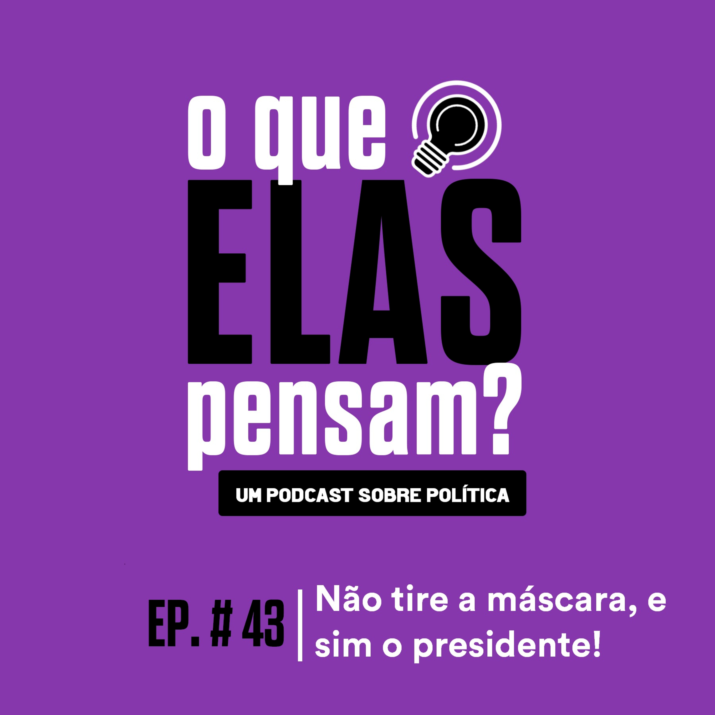 O que elas pensam?