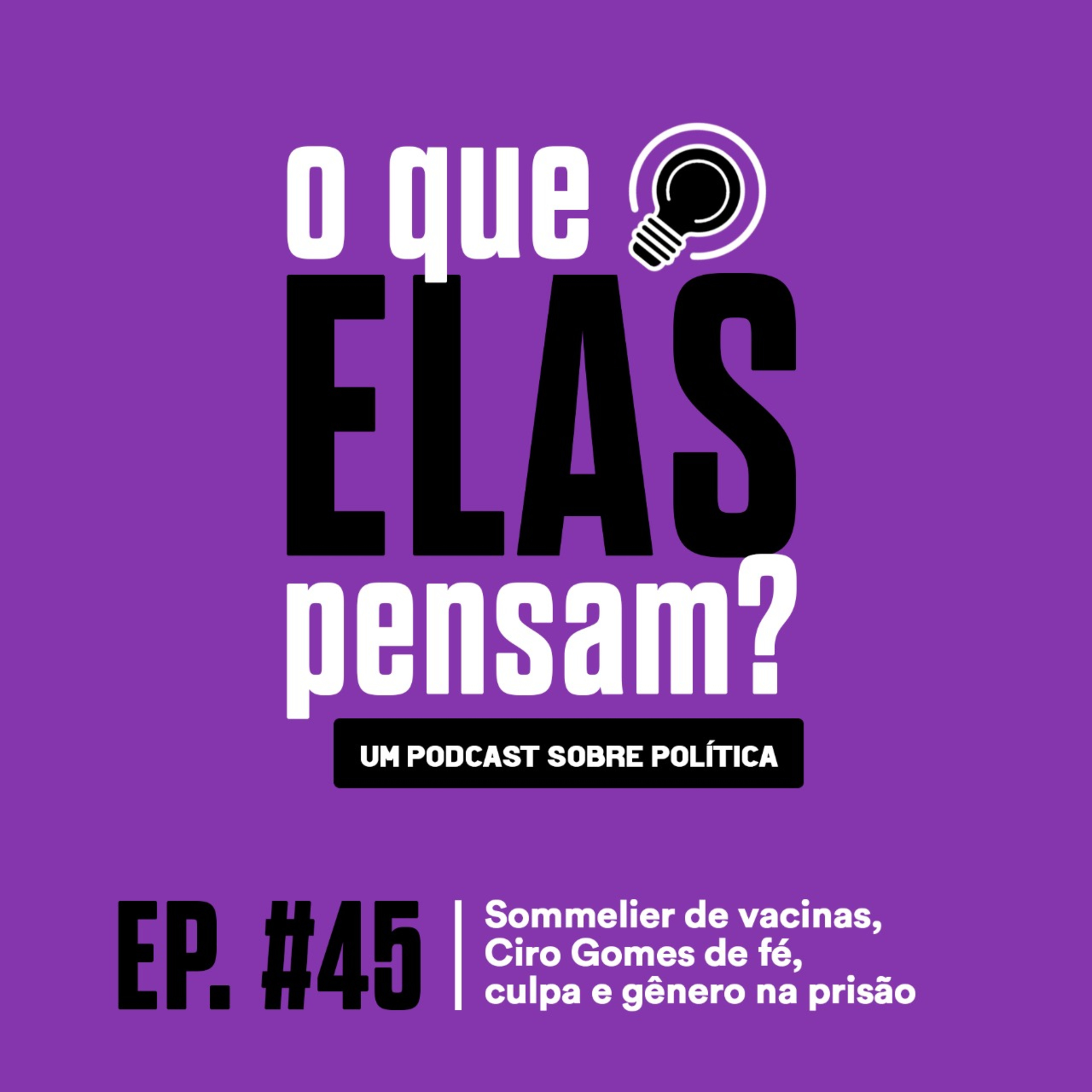 O que elas pensam?