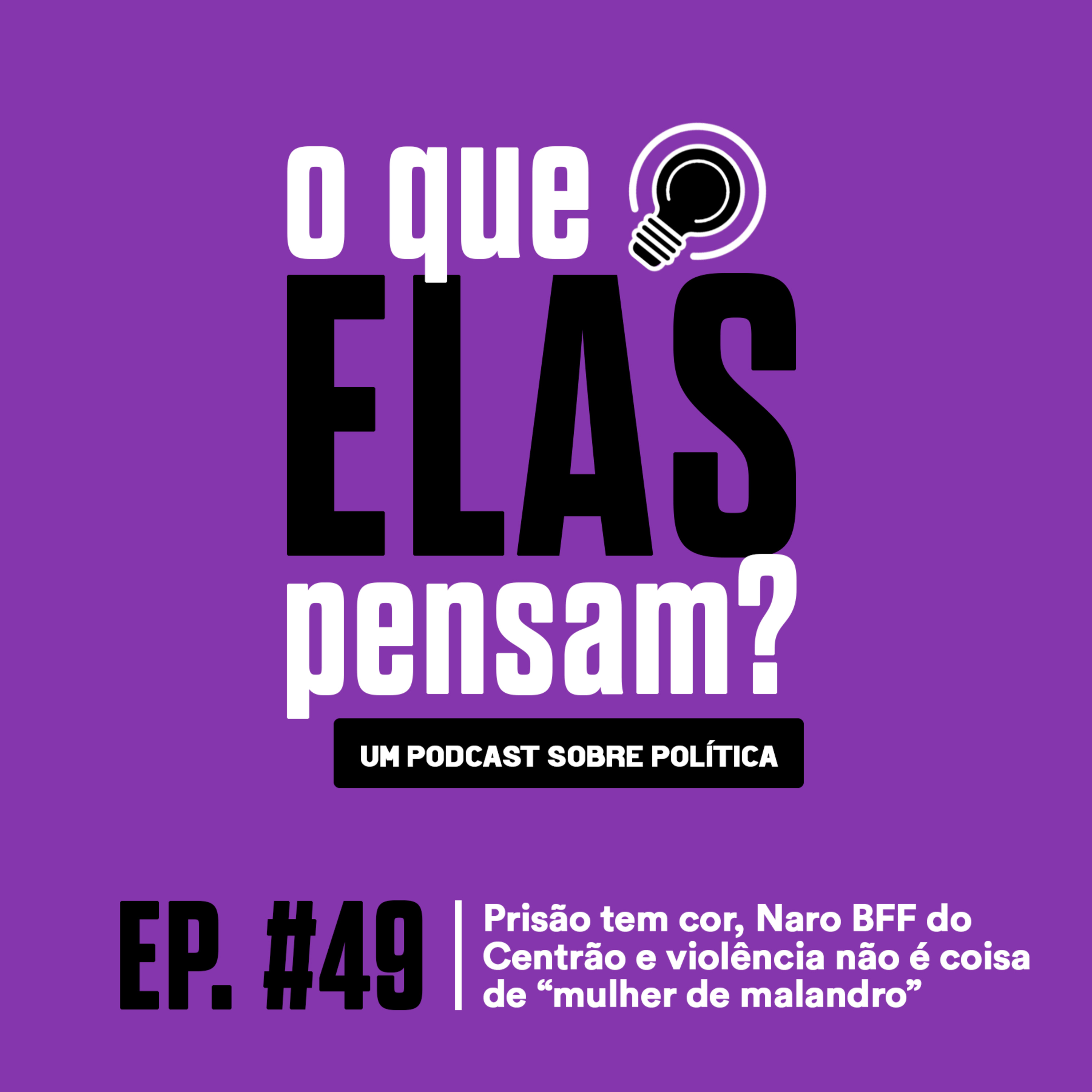 O que elas pensam?