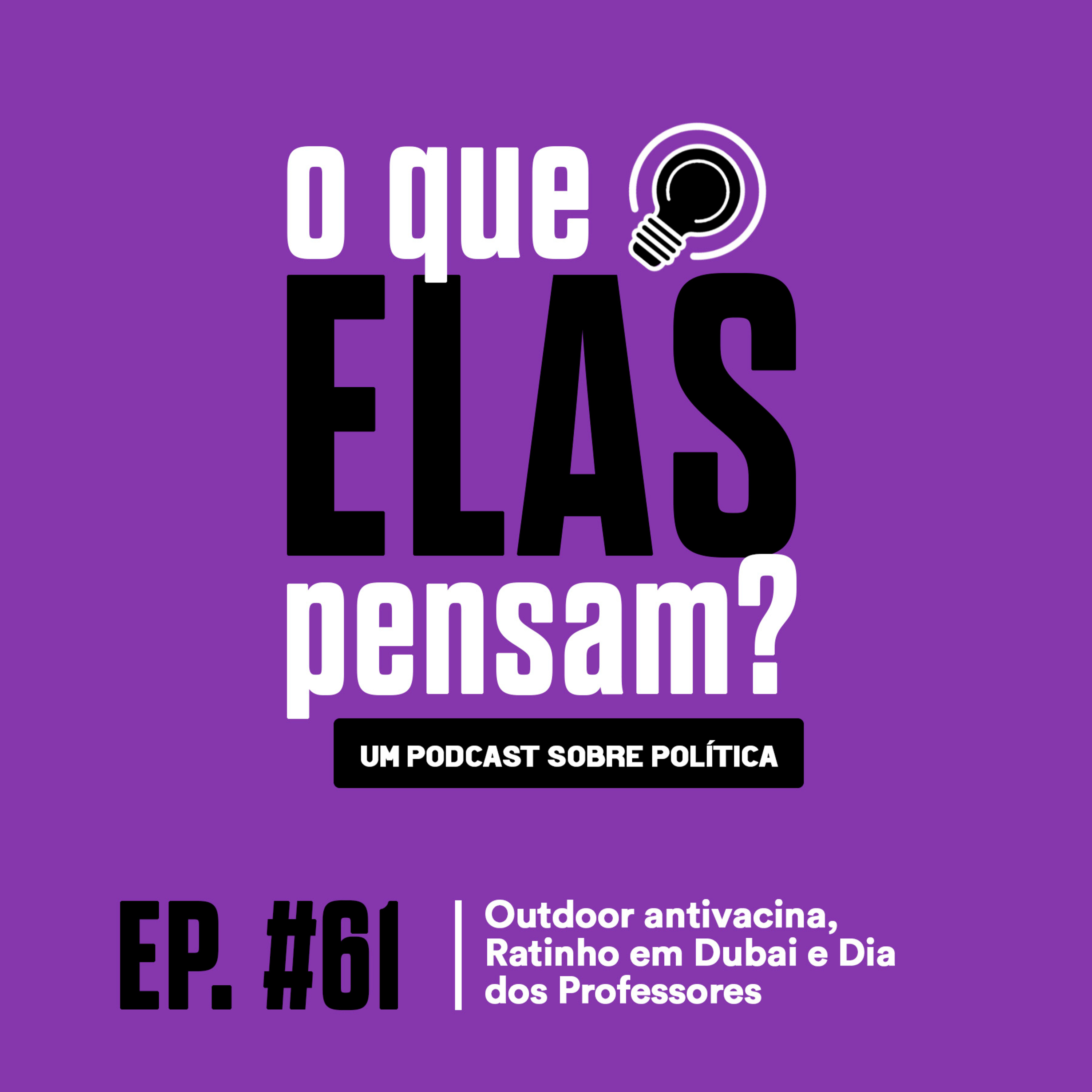 O que elas pensam?