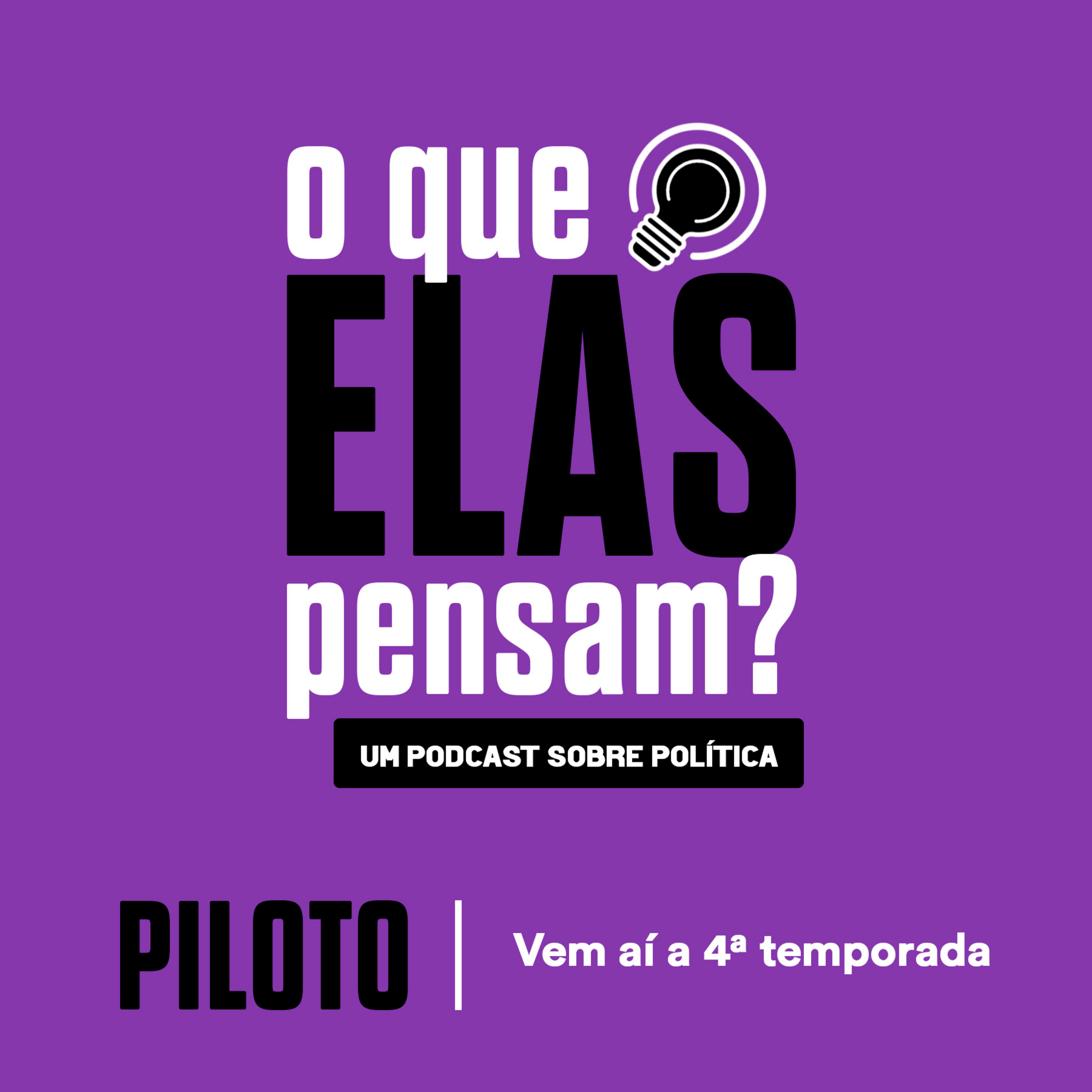 O que elas pensam?