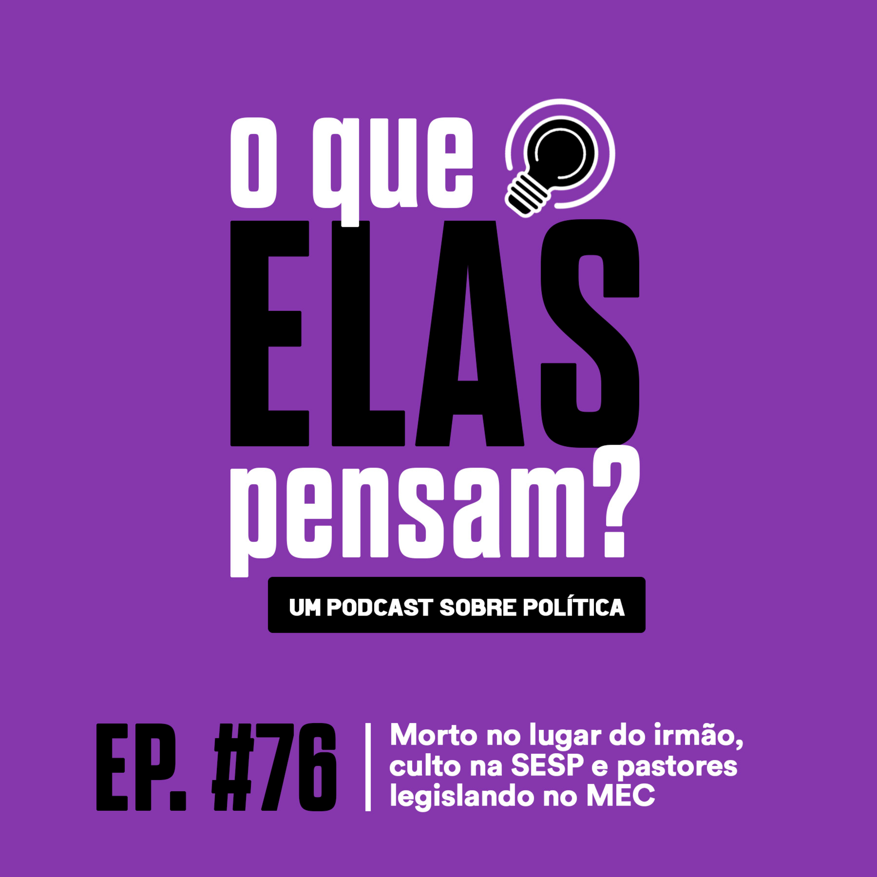 O que elas pensam?
