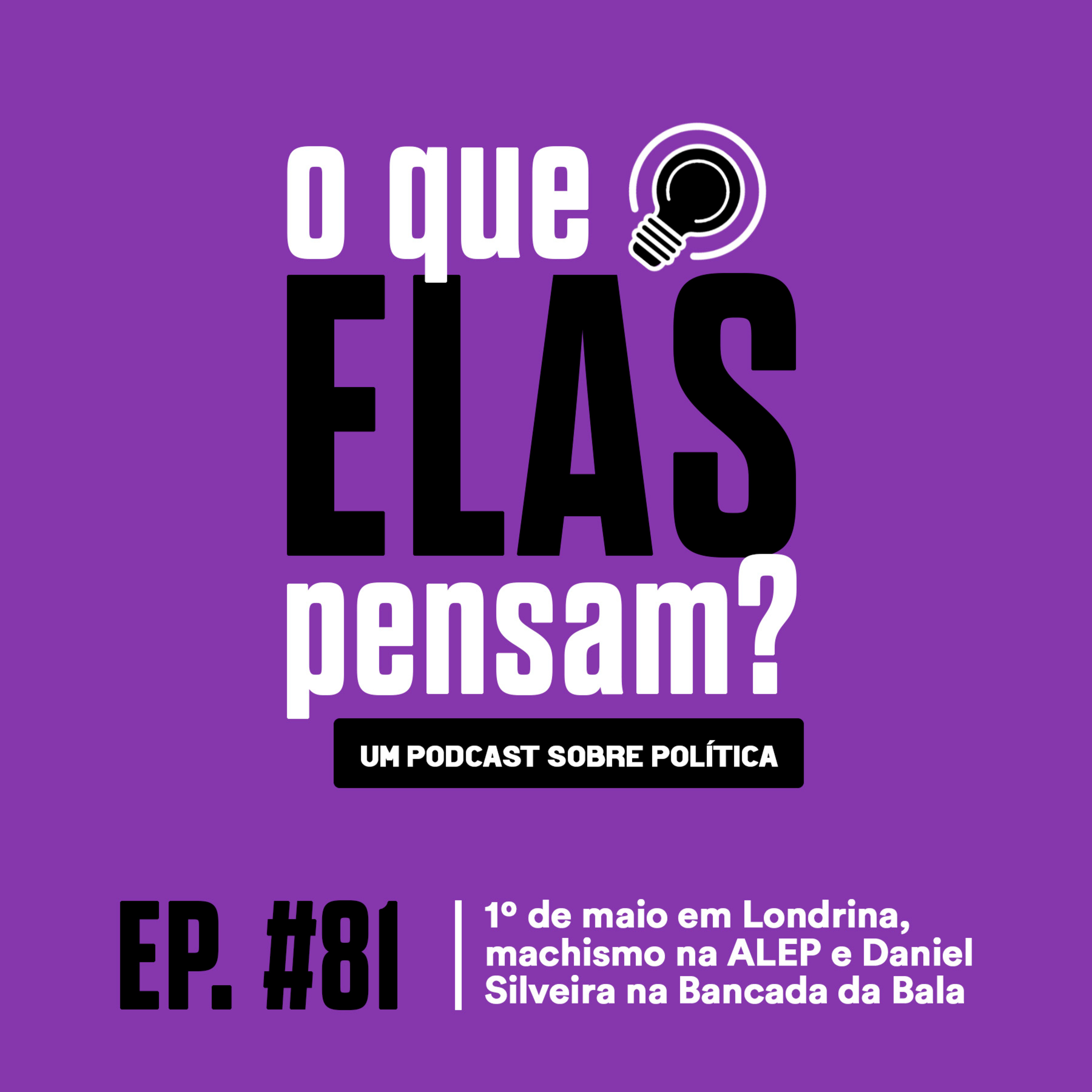 O que elas pensam?