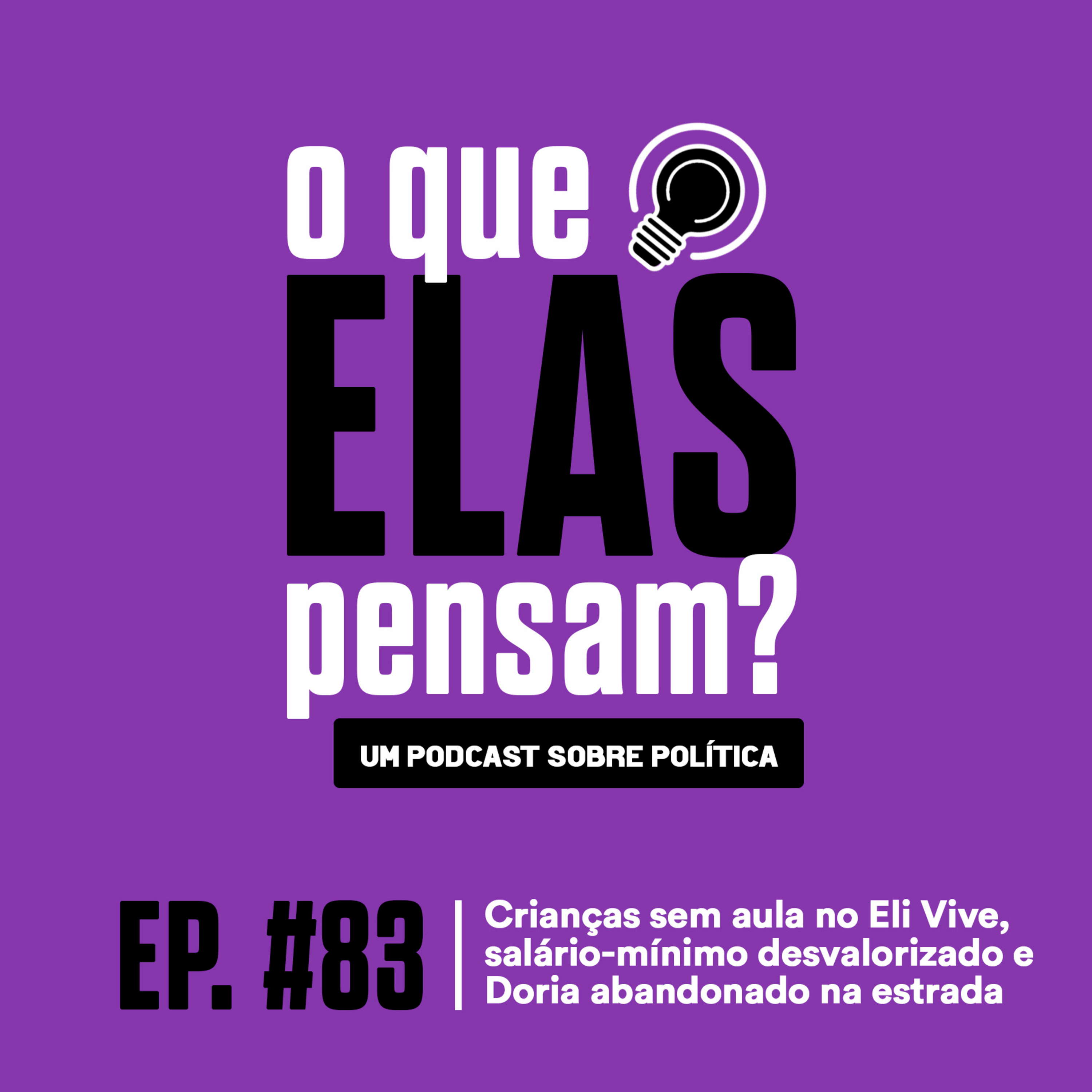 O que elas pensam?