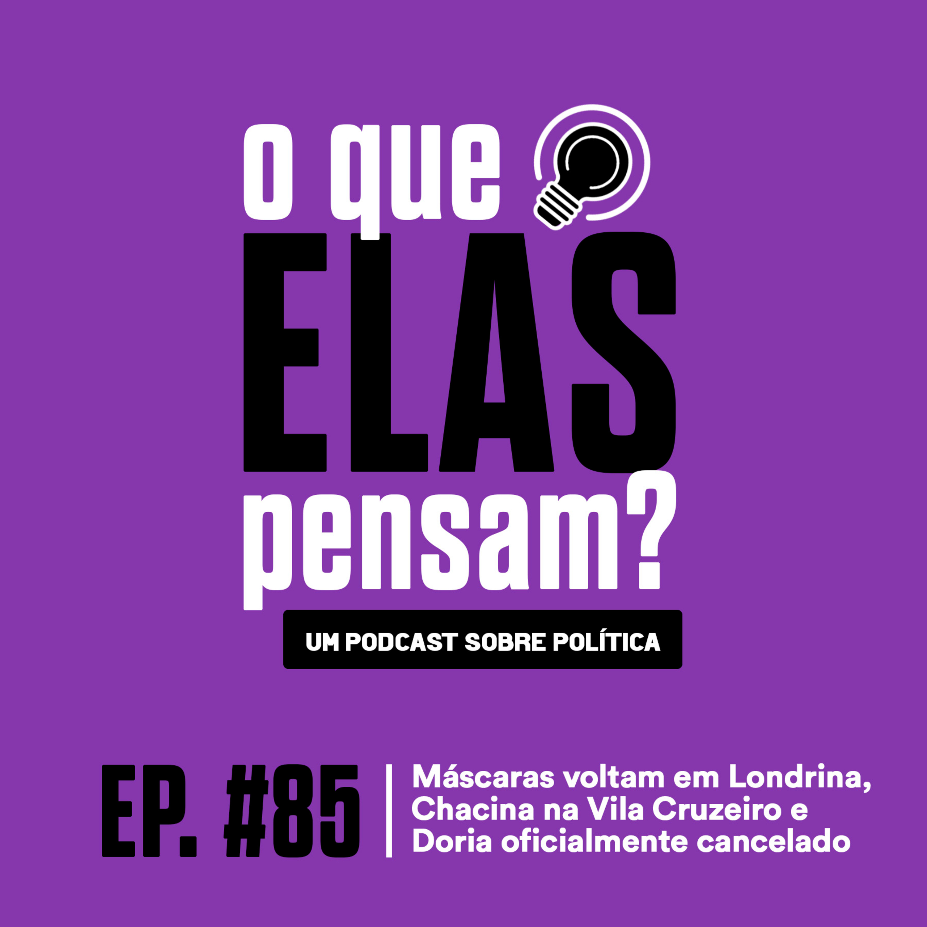 O que elas pensam?