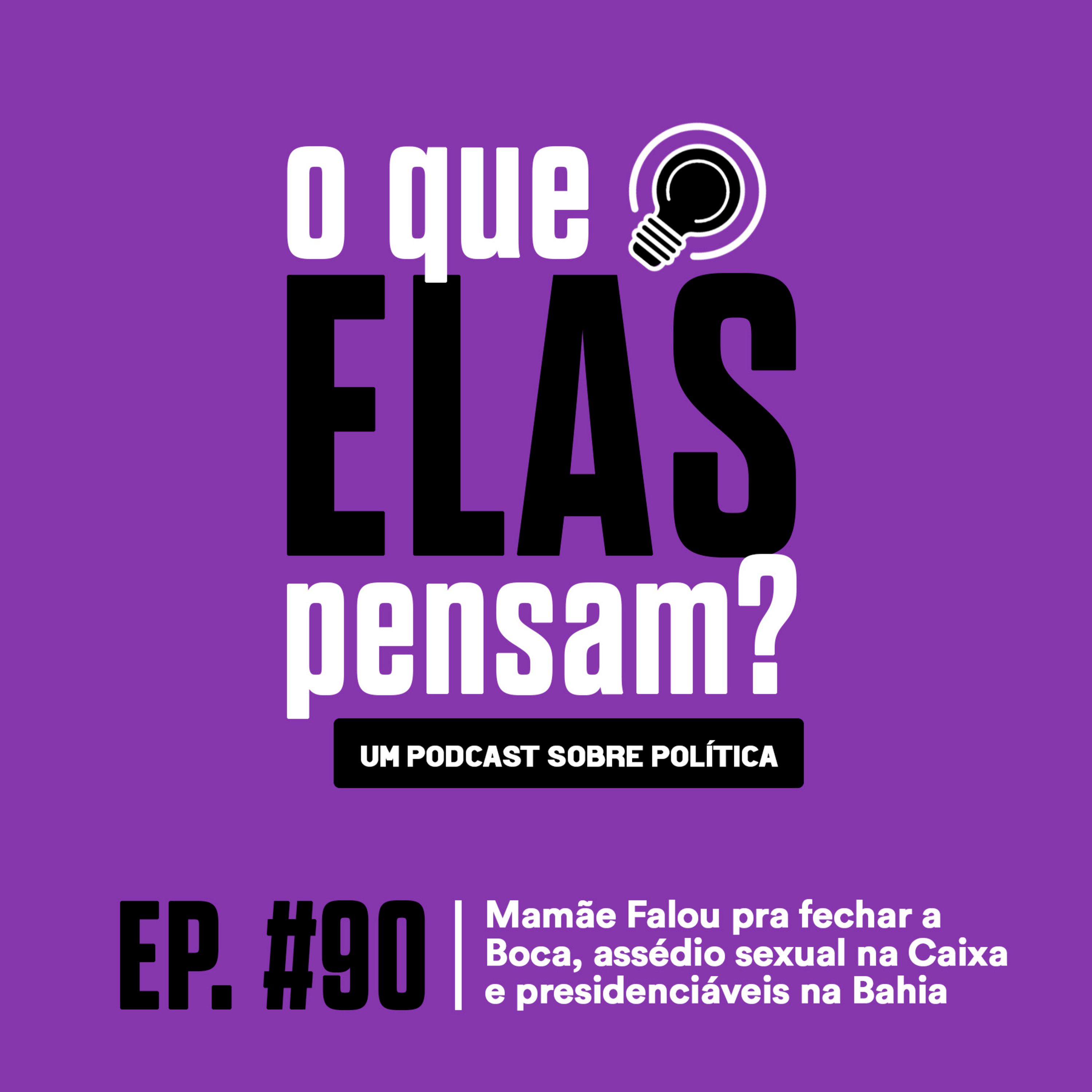 O que elas pensam?