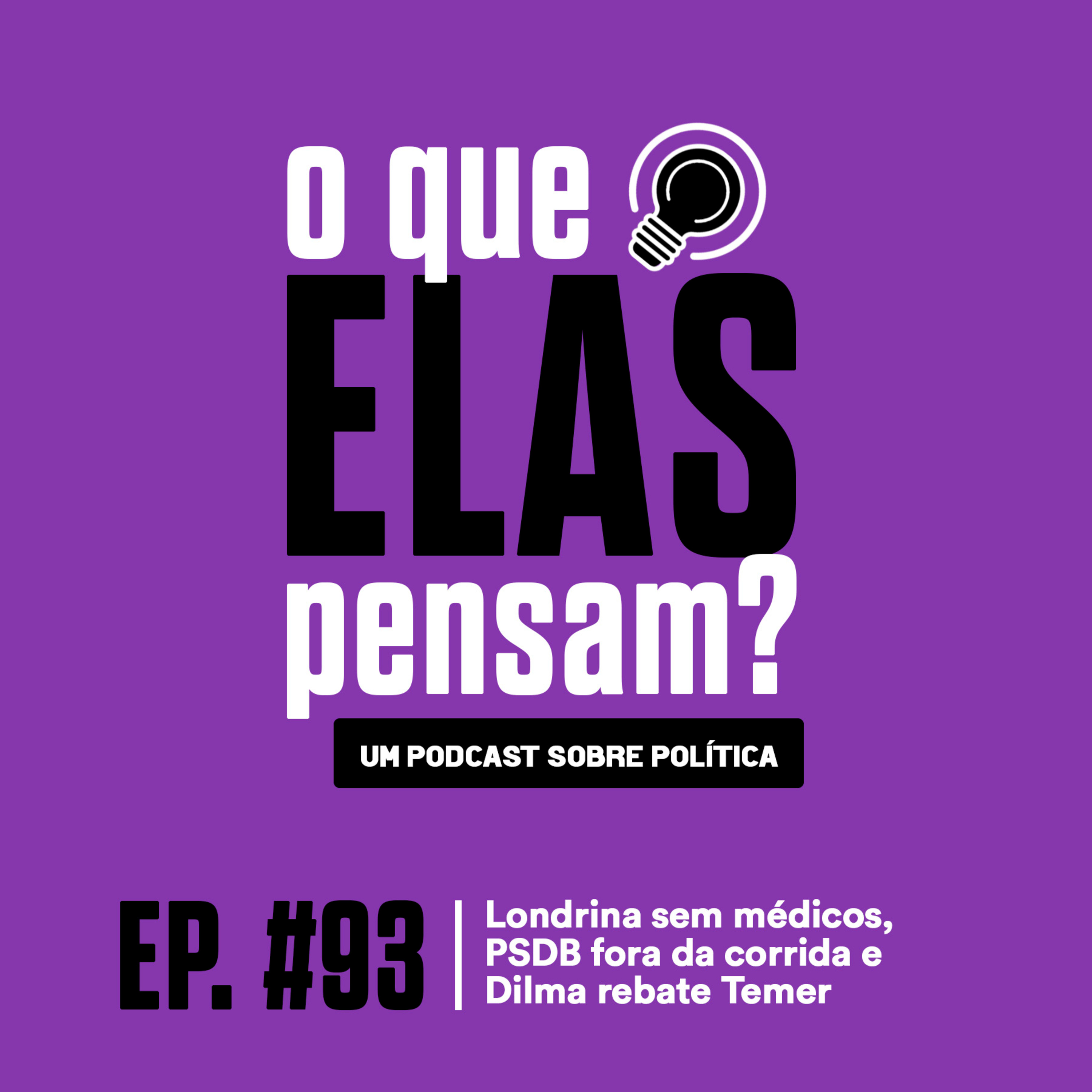 O que elas pensam?