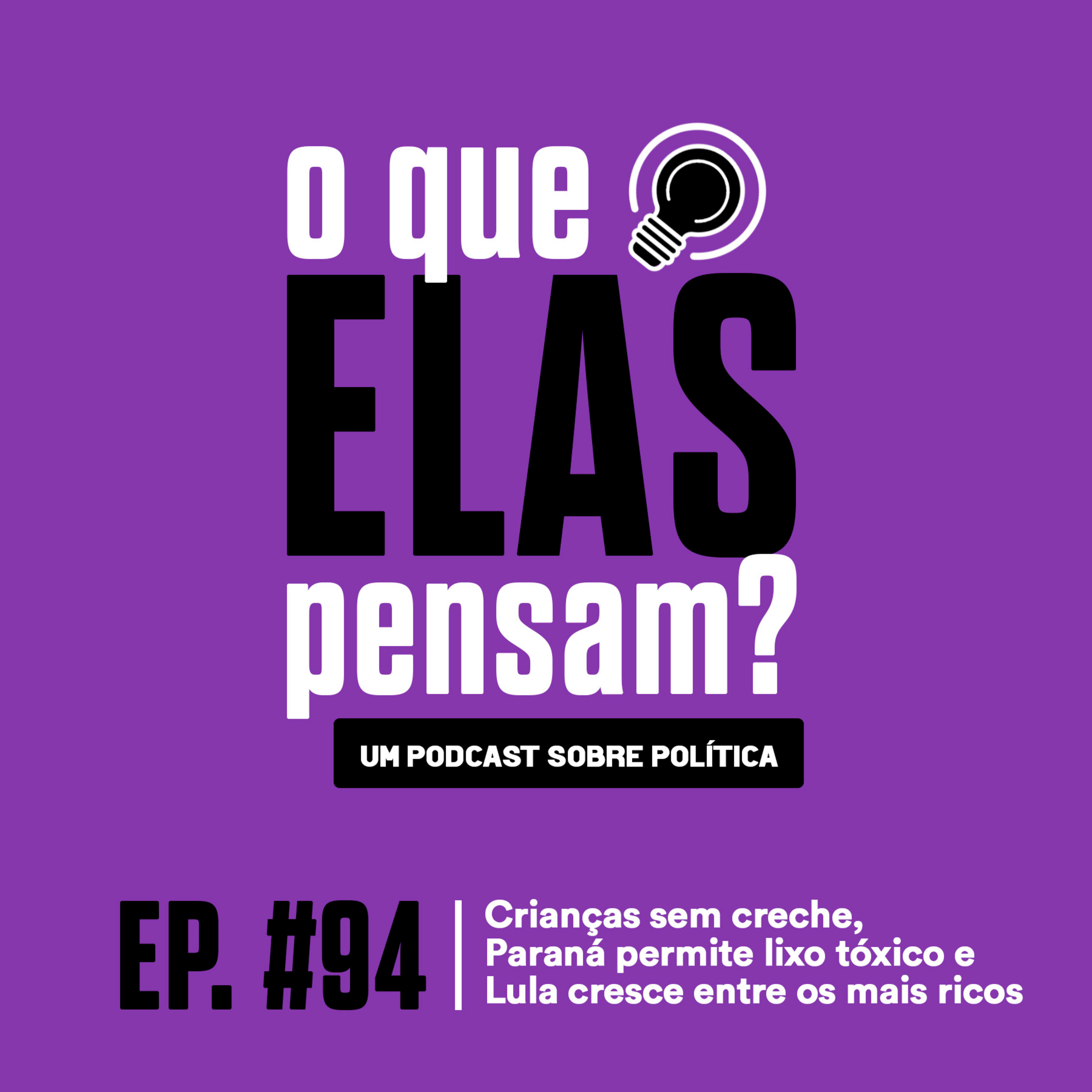 O que elas pensam?