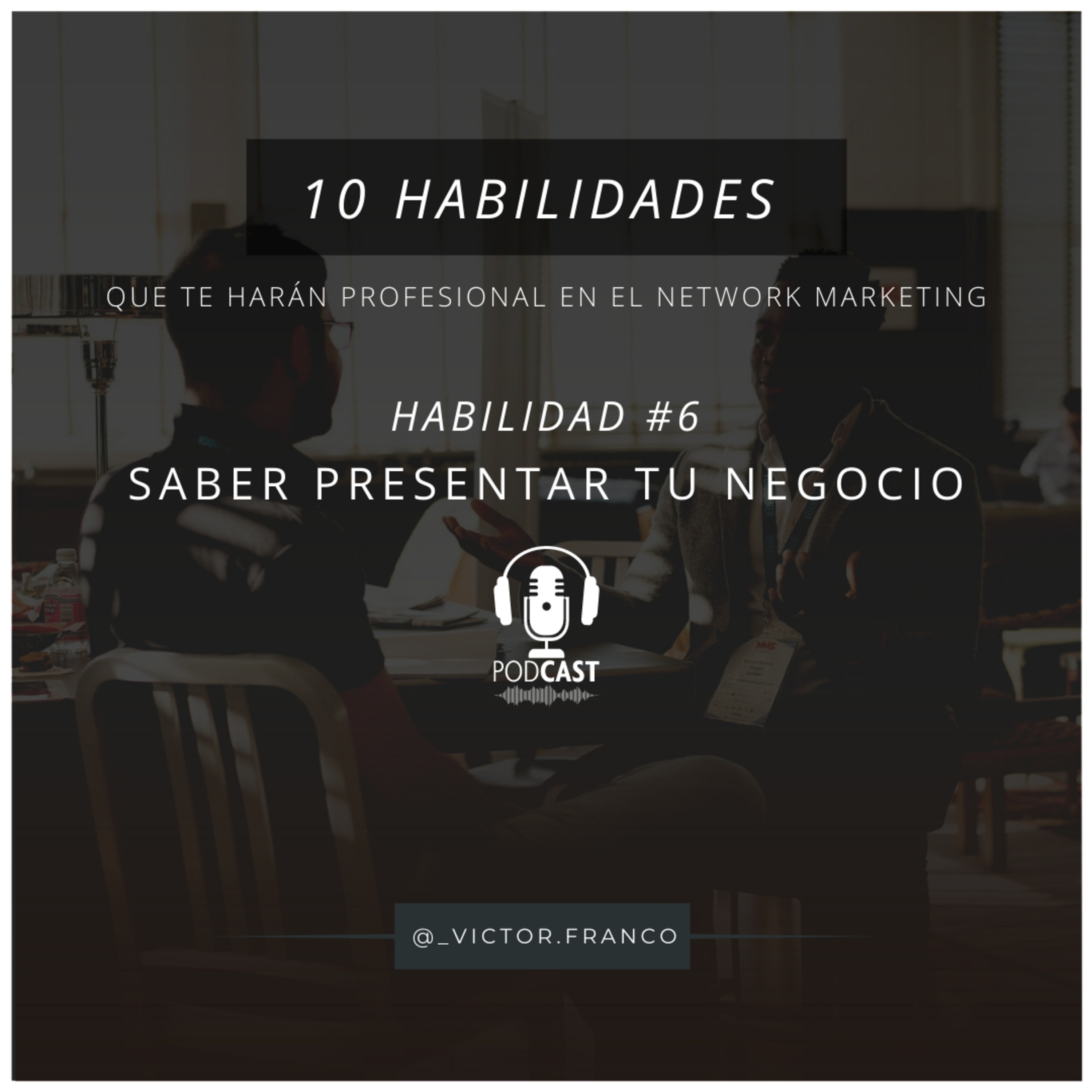 ��������� #6: Saber presentar el negocio