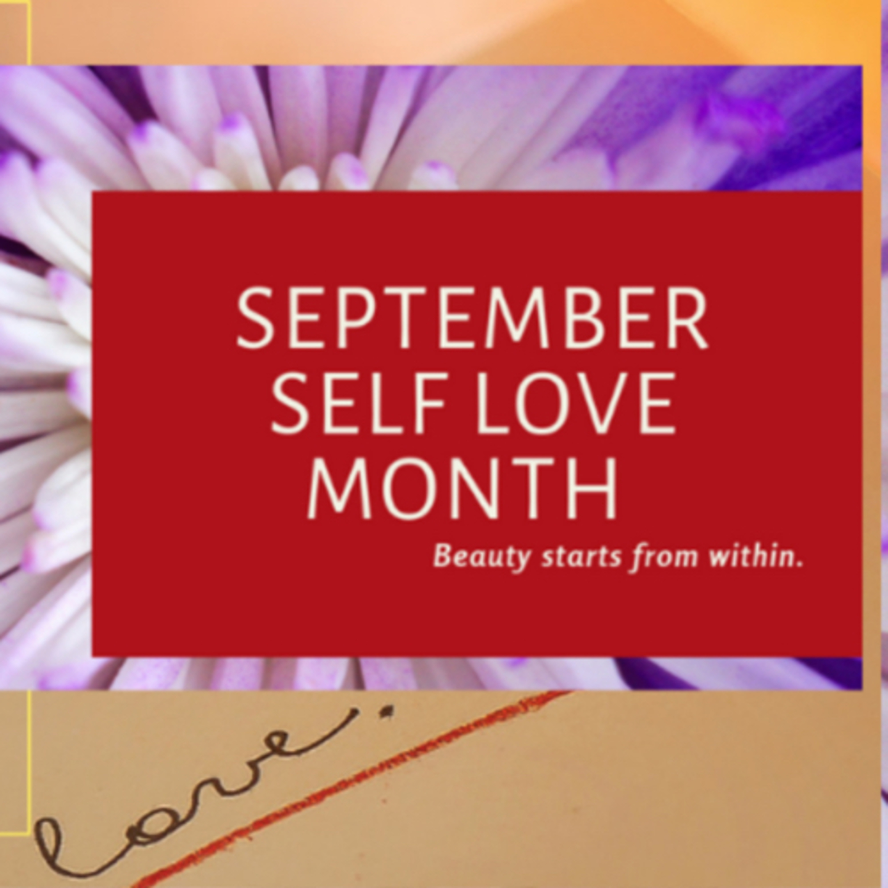 September is self love awareness month