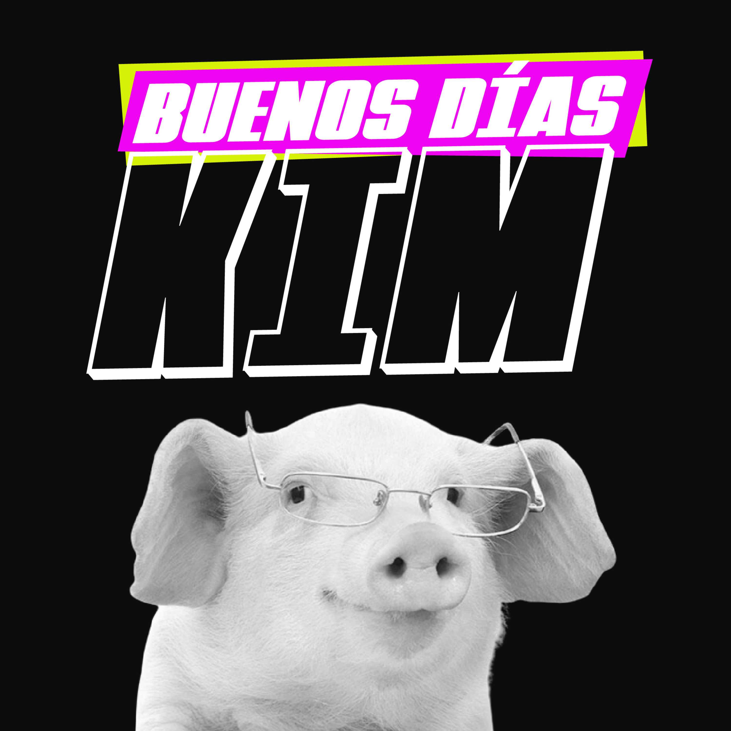 Buenos días Kim