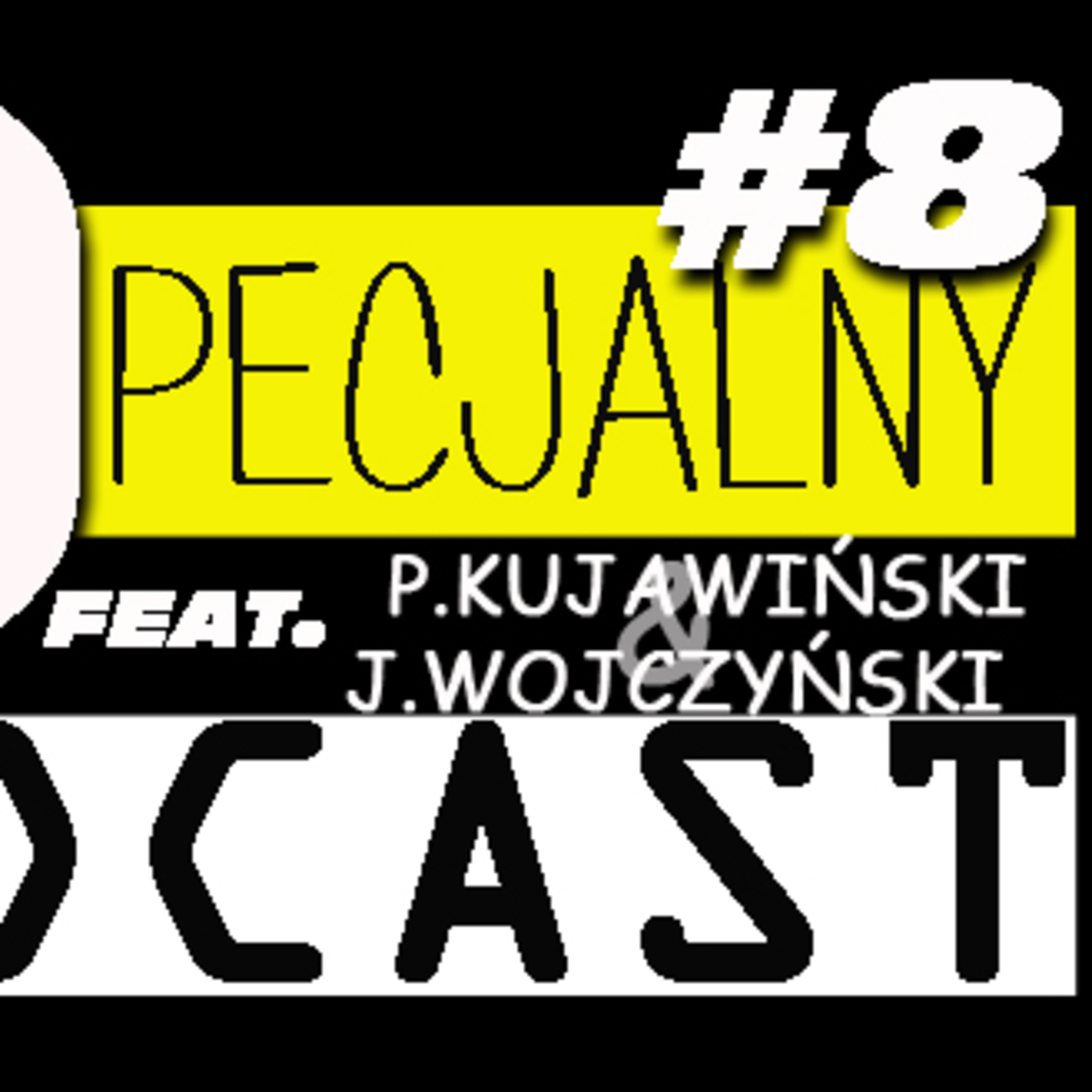 Podcast Specjalny #8 episode artwork