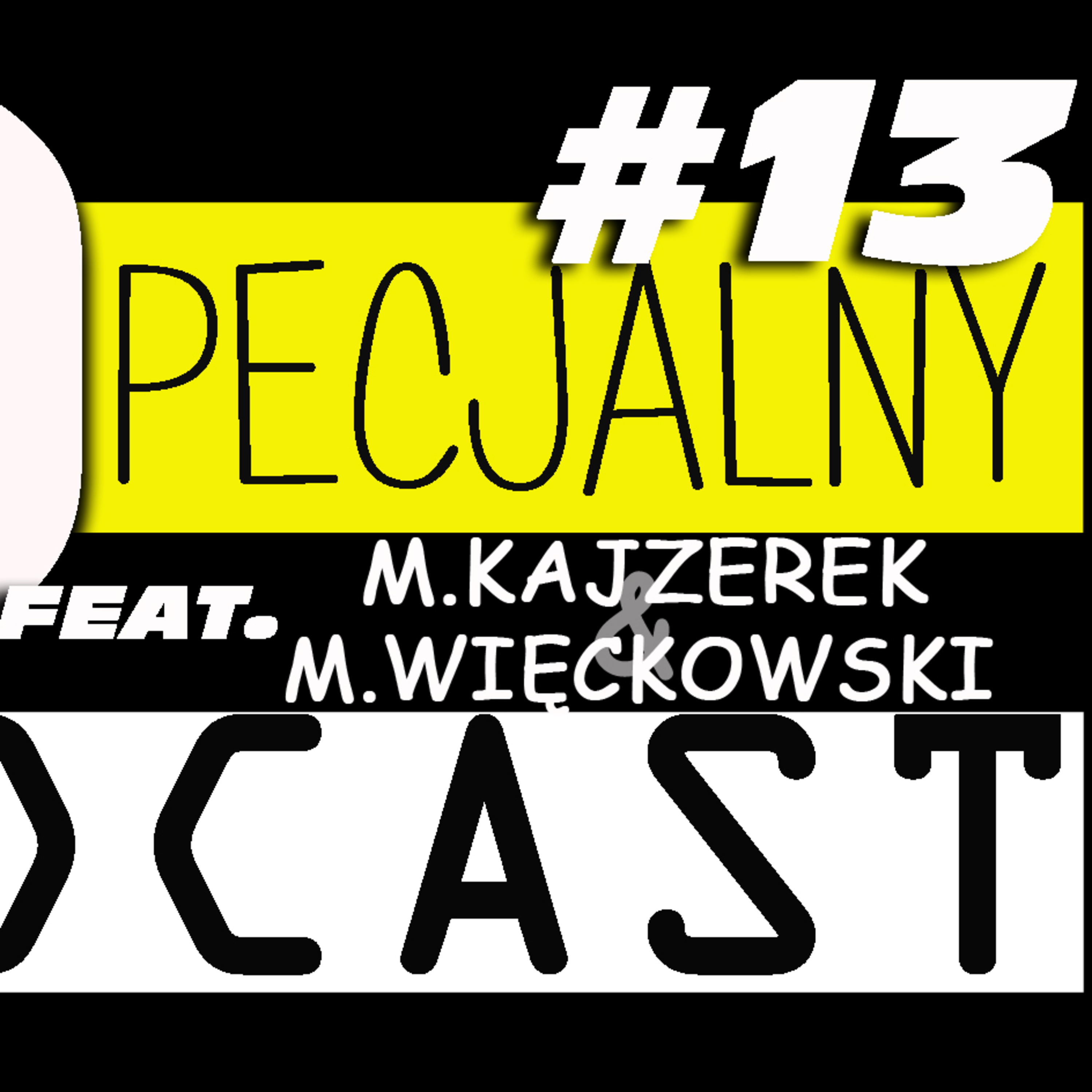 Podcast Specjalny #13 episode artwork