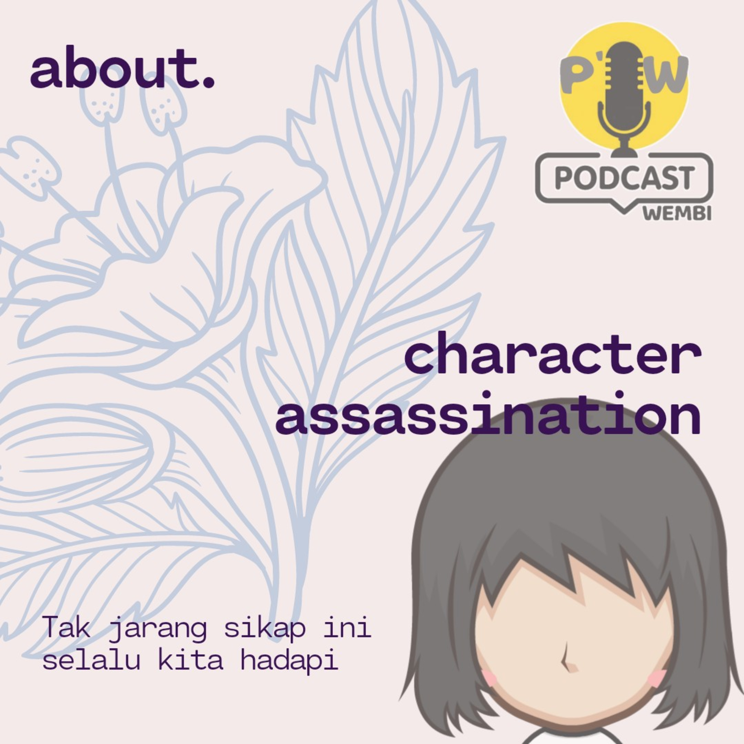 Ep. 1 "Pembunuhan Karakter"